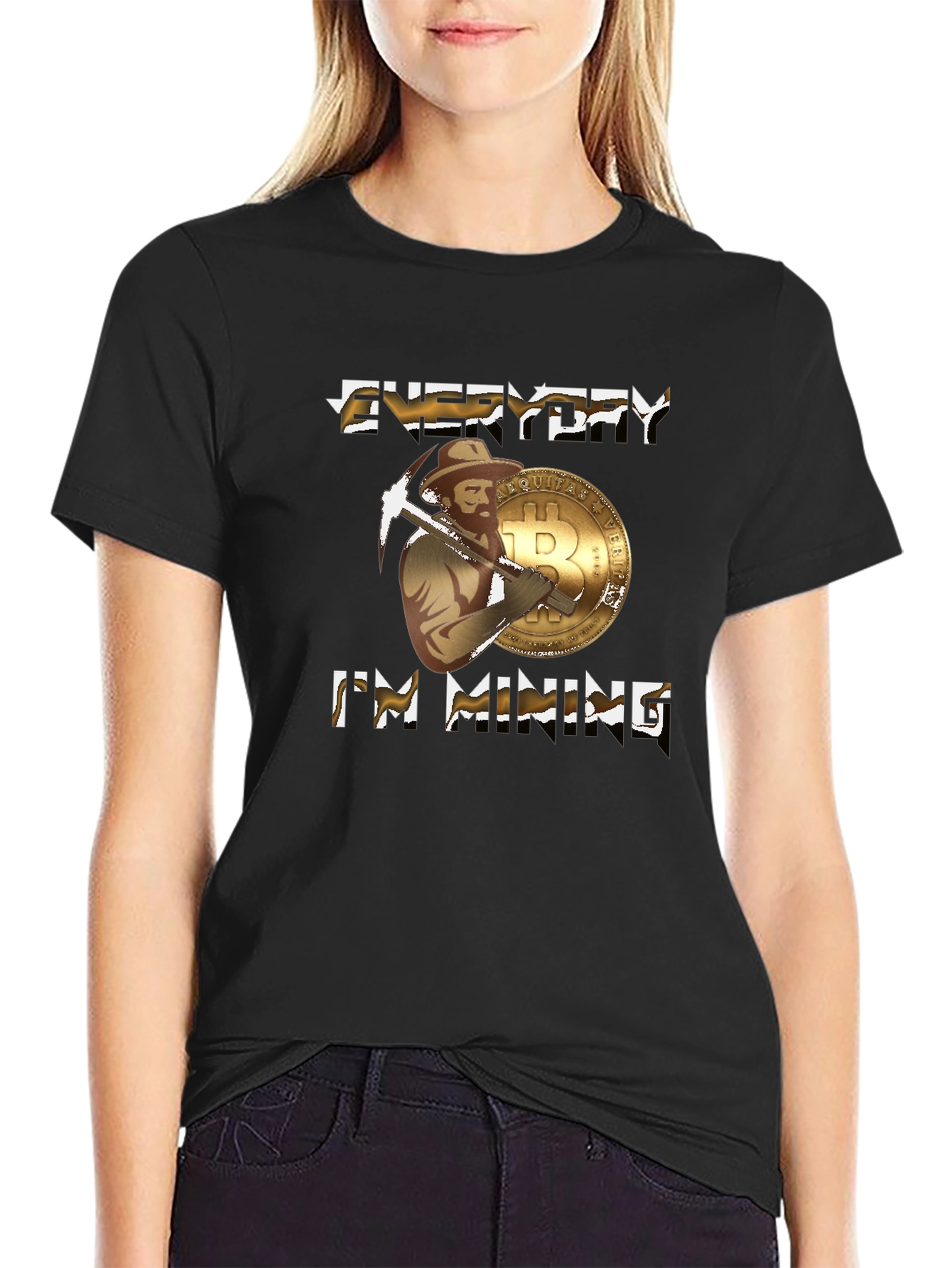 Everyday Im Mining Bitcoin T-Shirt