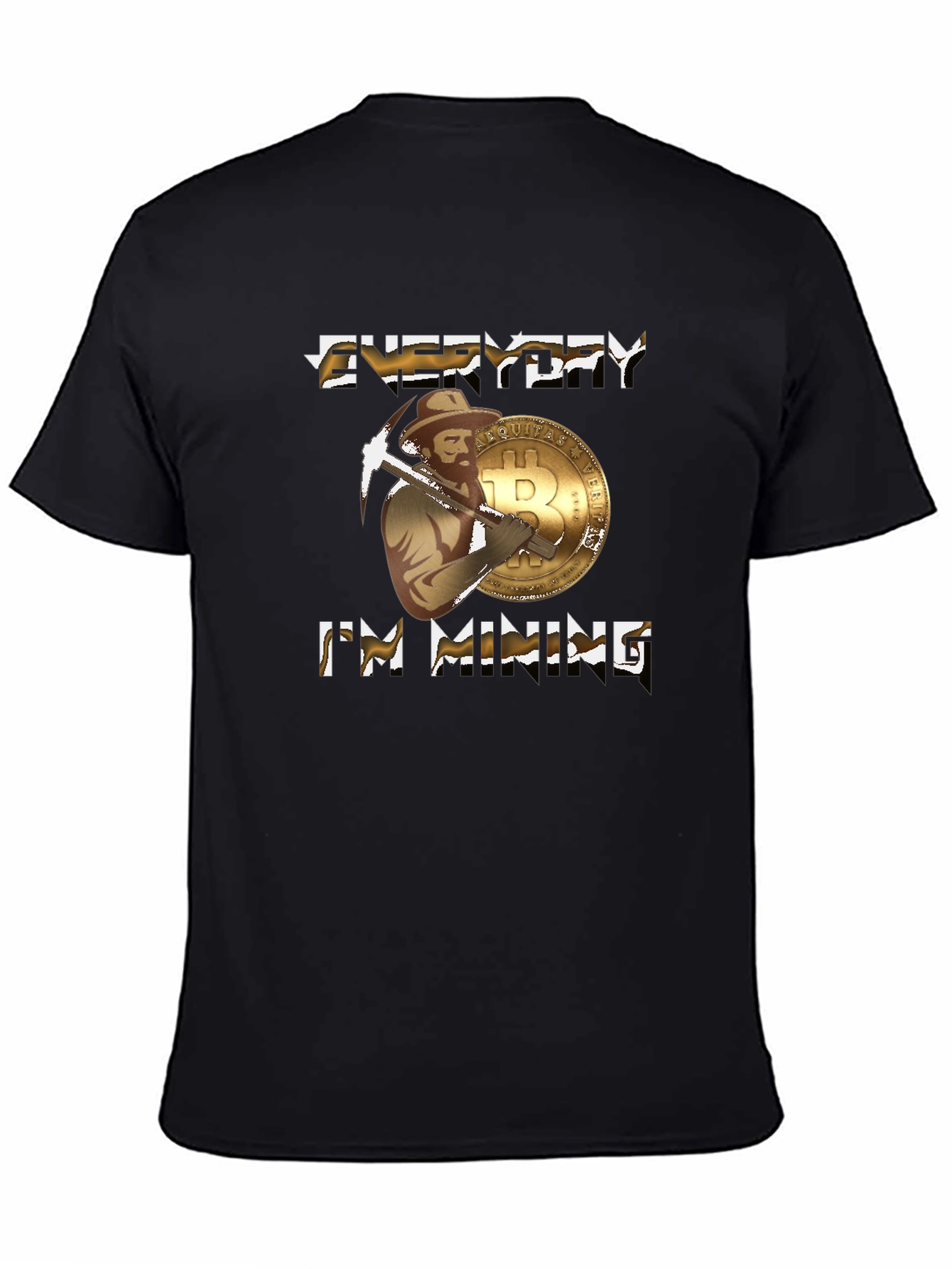 Everyday Im Mining Bitcoin T-Shirt