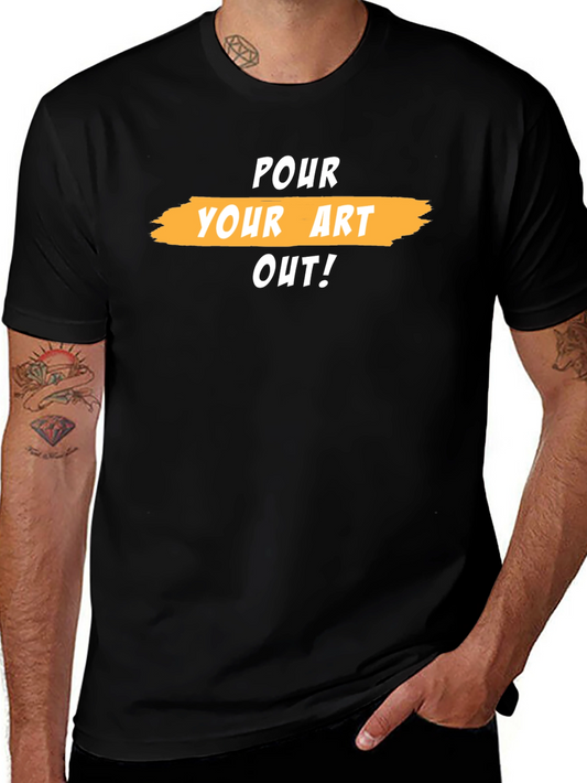 Pour Your Art Out Graphic Tee