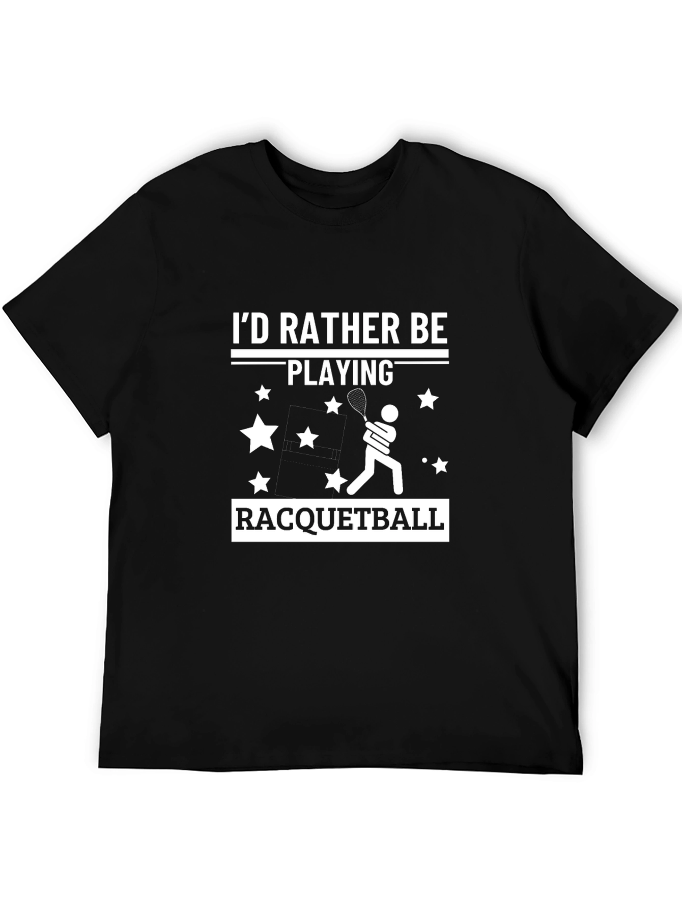 Racquetball Player T-Shirt - Id Rather Be Playing Tee