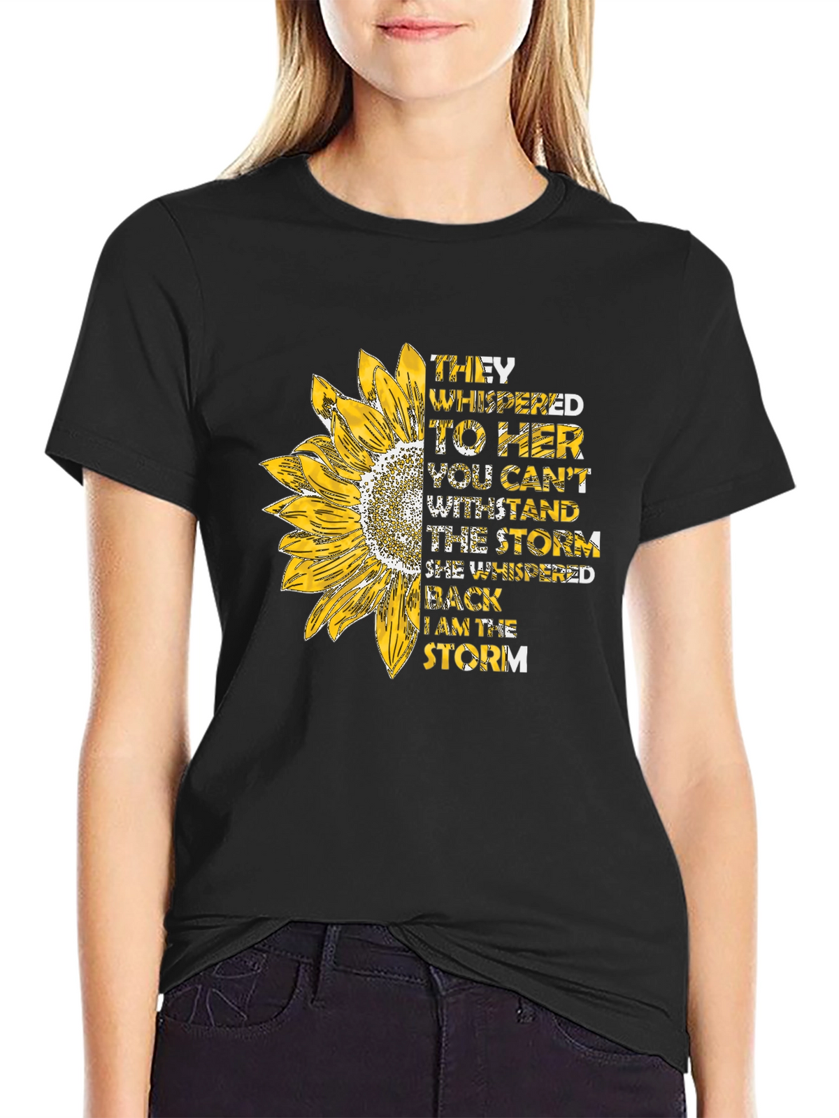 Sunflower Inspirational T-Shirt - I am the Storm