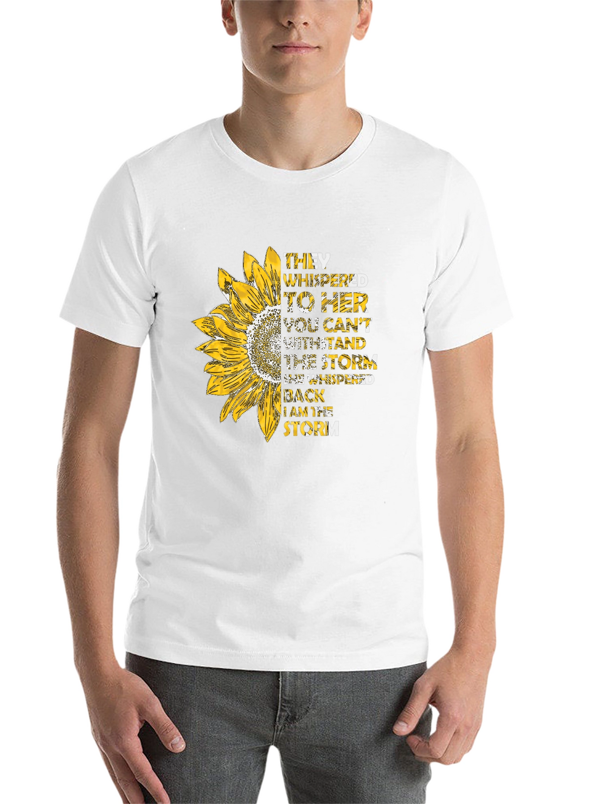 Sunflower Inspirational T-Shirt - I am the Storm