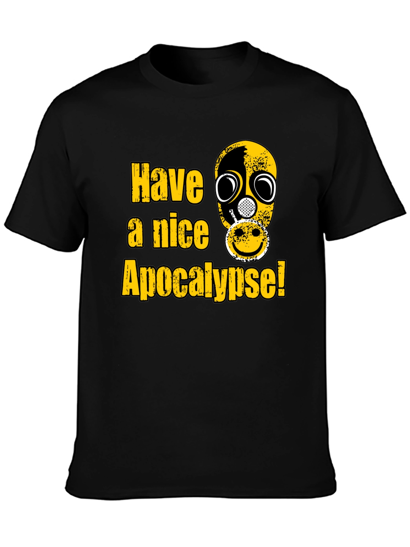Have a Nice Apocalypse Graphic T-Shirt