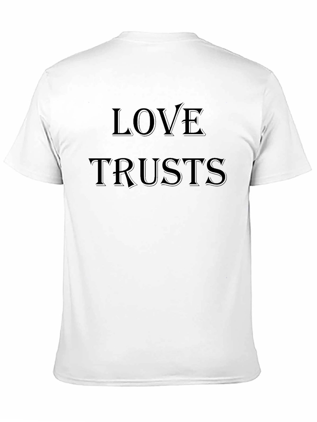 Love Trusts Black T-Shirt - Stylish & Comfy