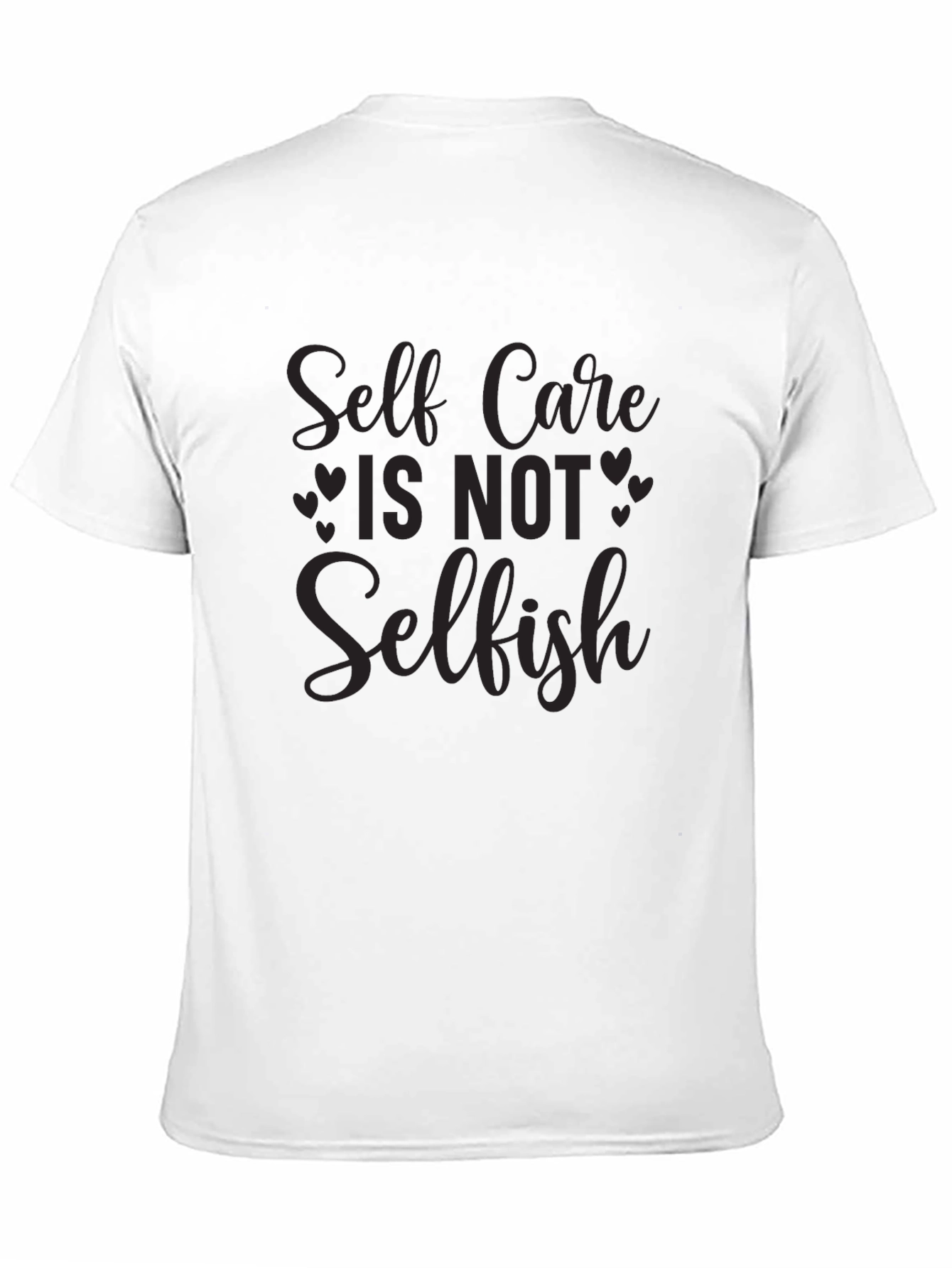 Self Care Is Not Selfish Black T-Shirt