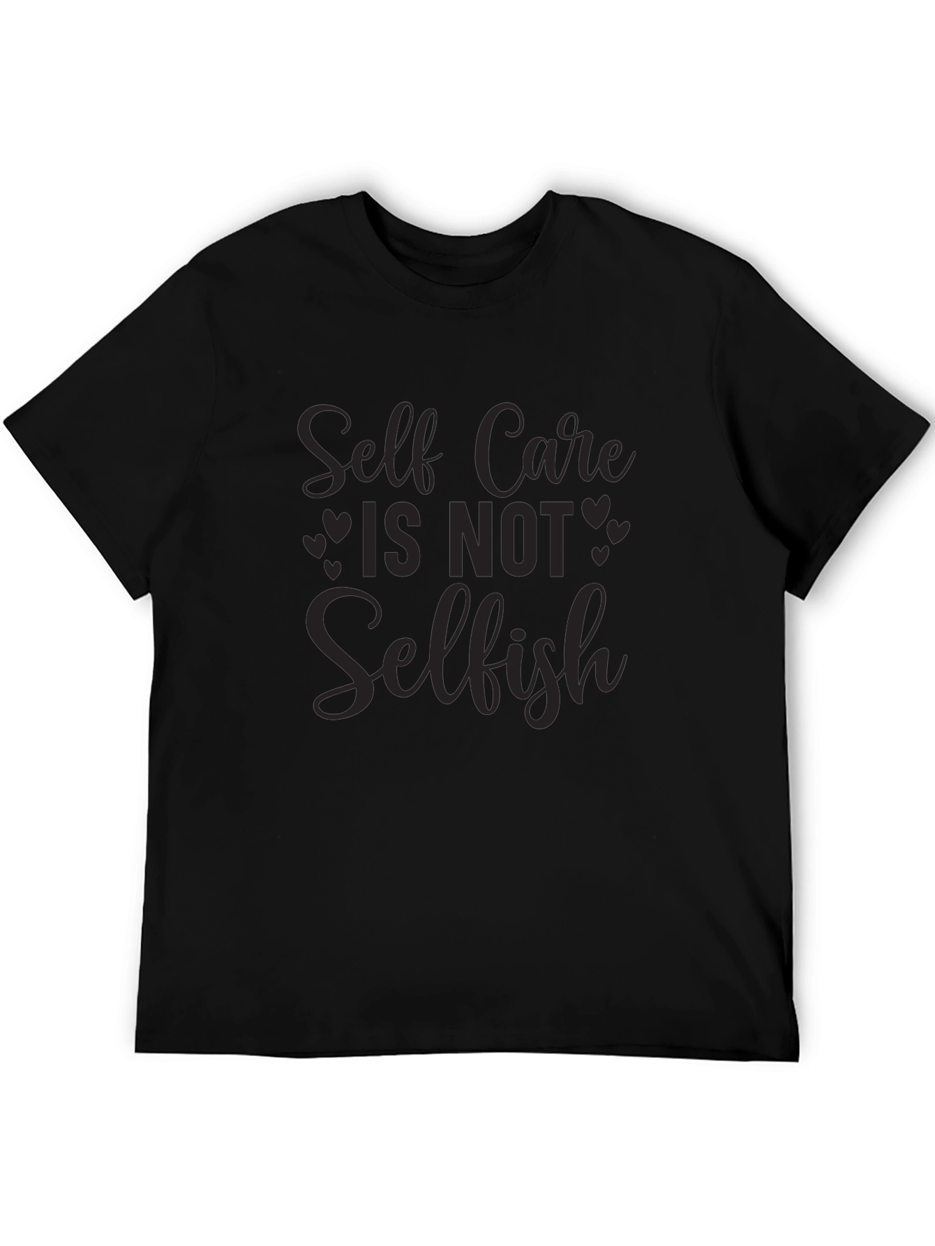 Self Care Is Not Selfish Black T-Shirt