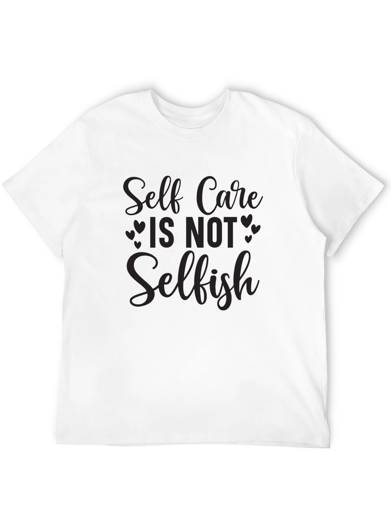 Self Care Is Not Selfish Black T-Shirt