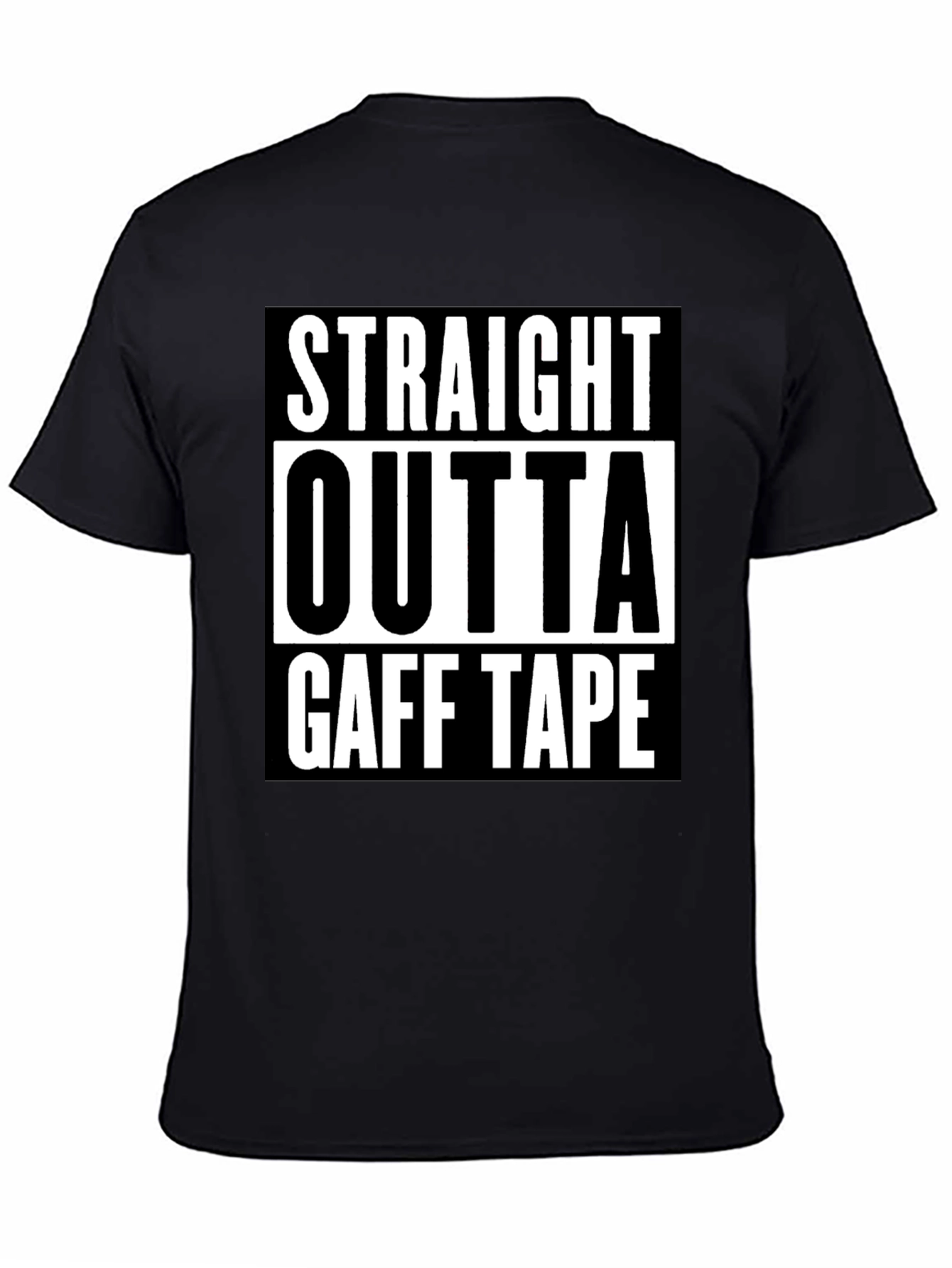 Straight Outta Gaff Tape Black Graphic Tee