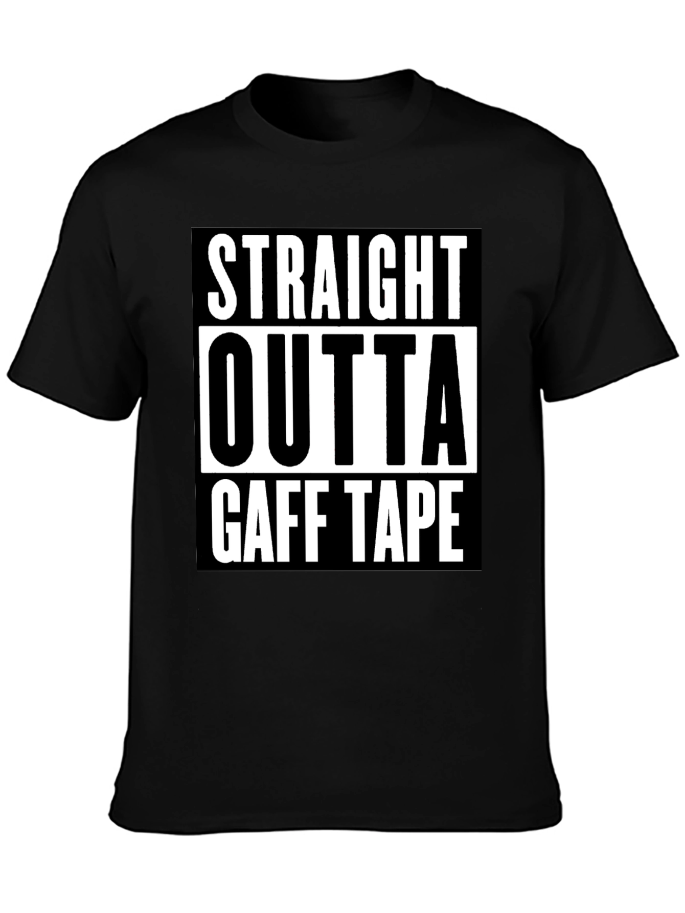 Straight Outta Gaff Tape Black Graphic Tee