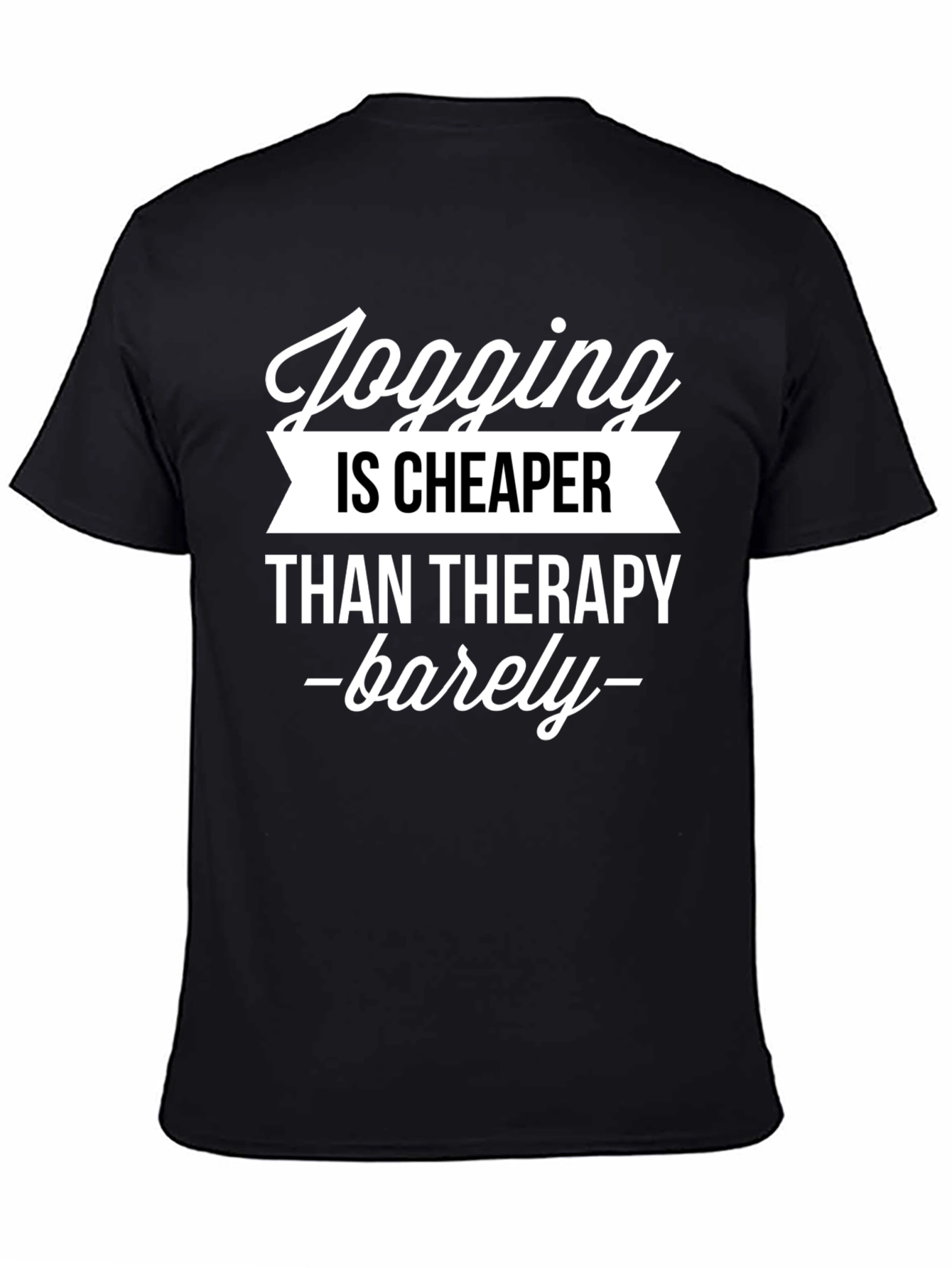 Jogging Cheaper Than Therapy Graphic Tee