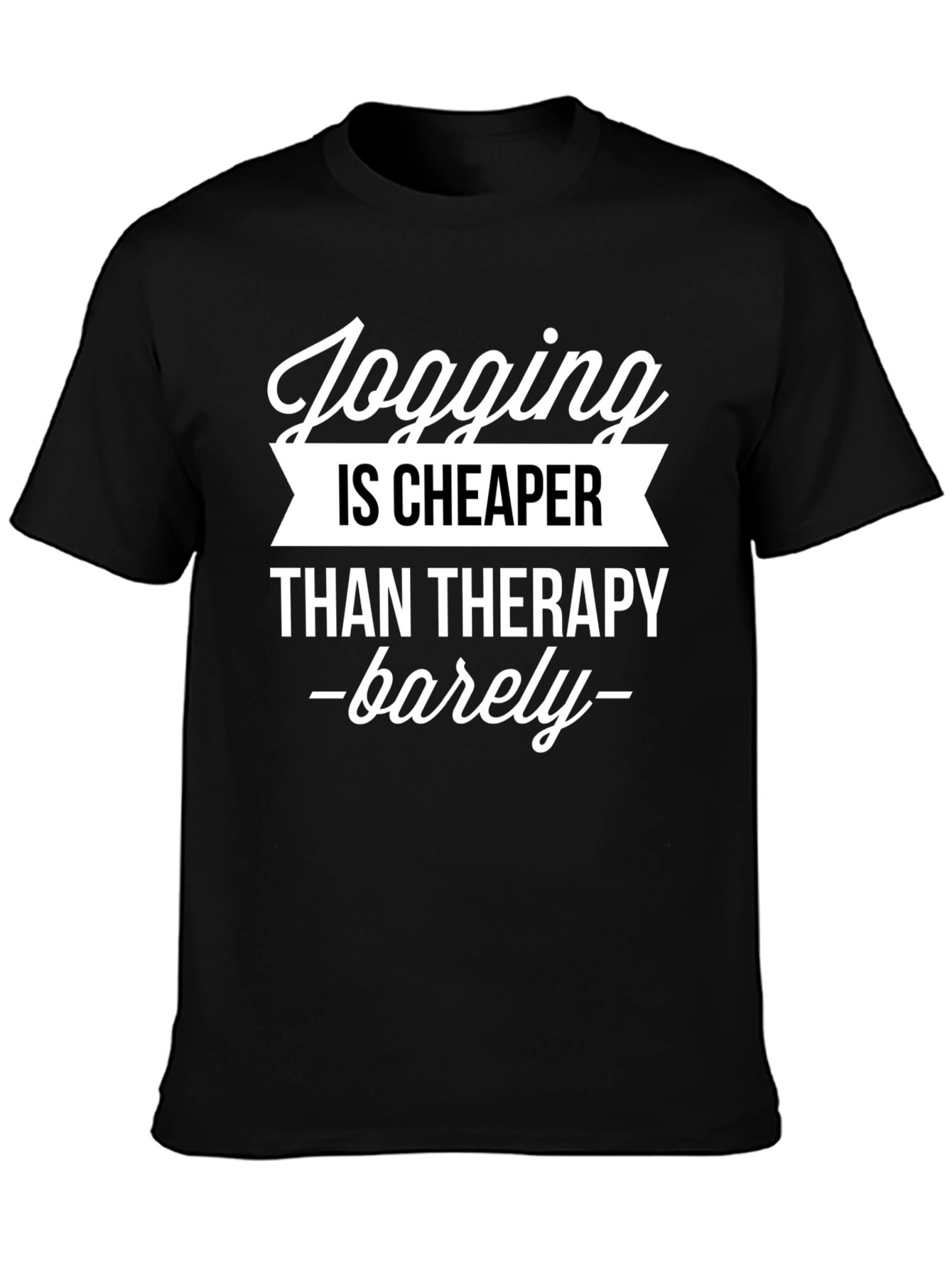 Jogging Cheaper Than Therapy Graphic Tee