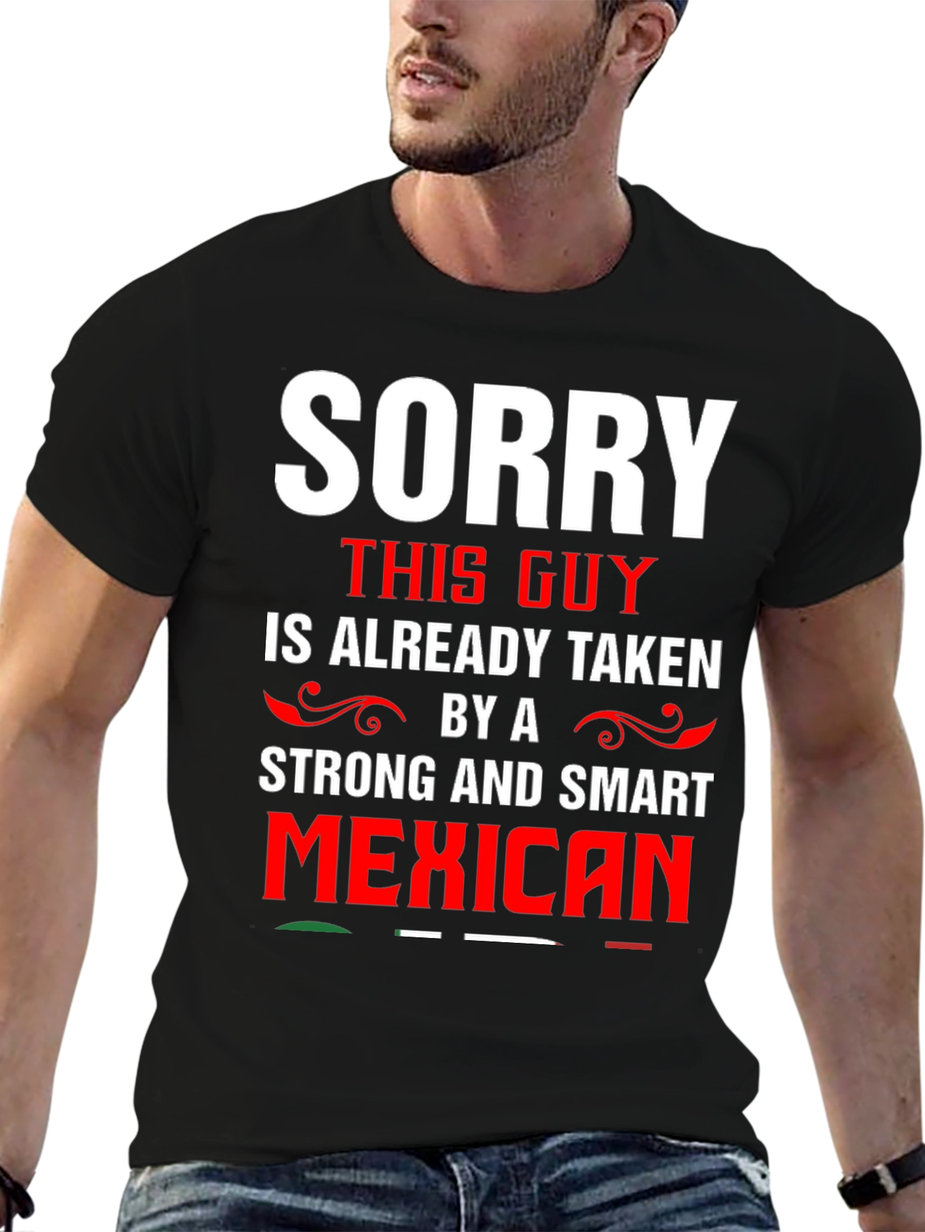 Sorry This Guy Is Taken - Mexican T-Shirt