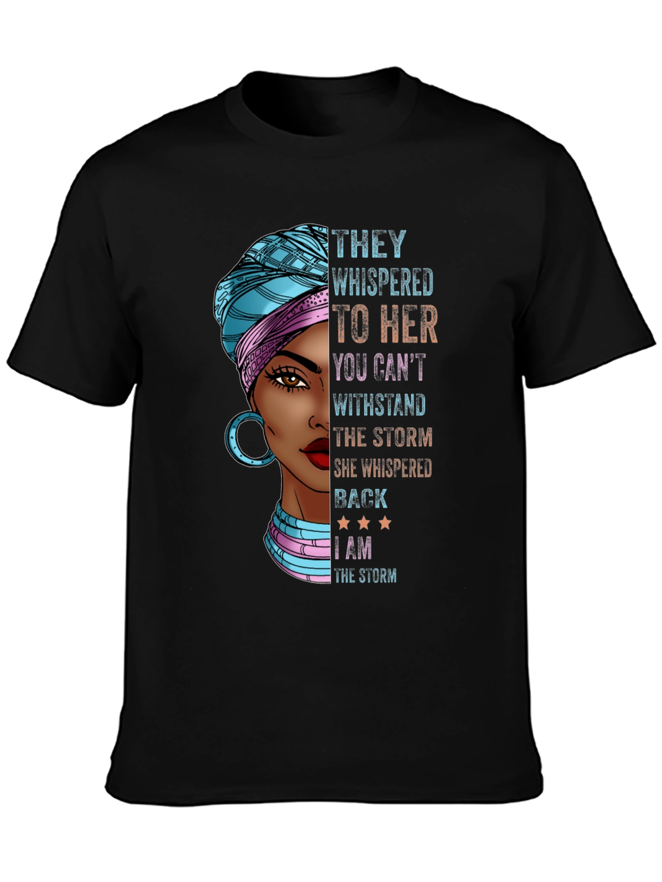 Empowered Woman T-Shirt: I Am The Storm