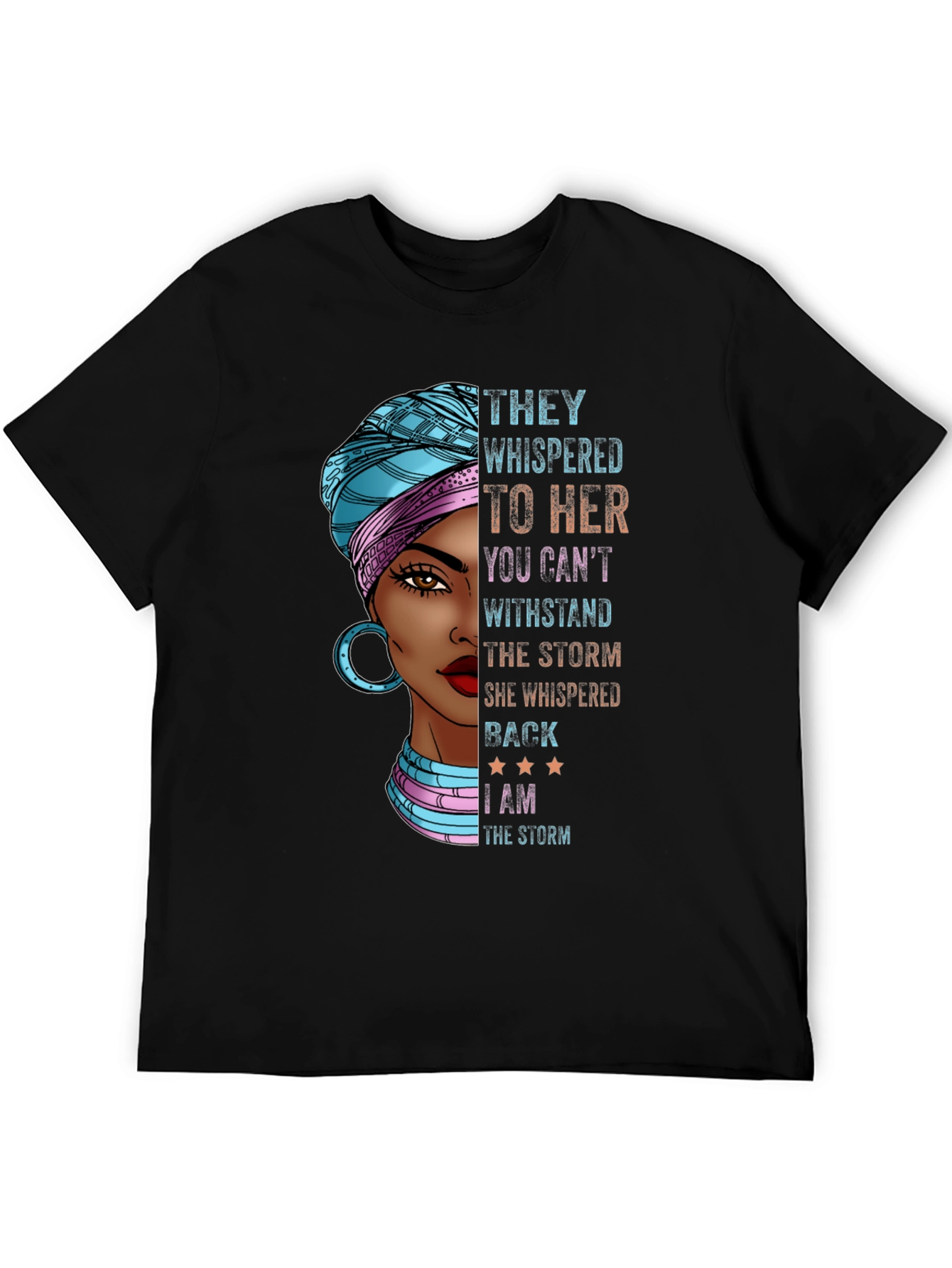 Empowered Woman T-Shirt: I Am The Storm