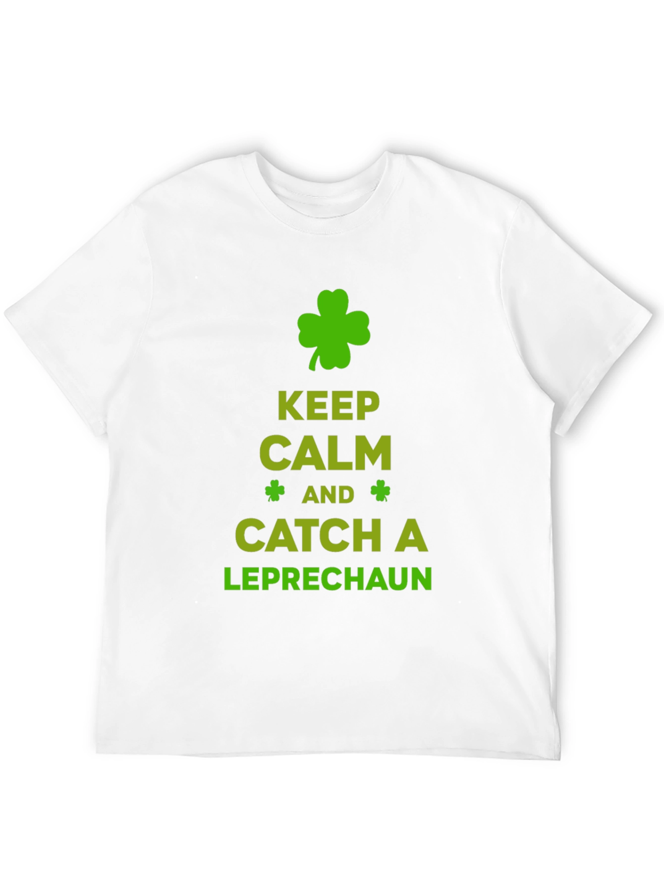Keep Calm Catch a Leprechaun T-Shirt