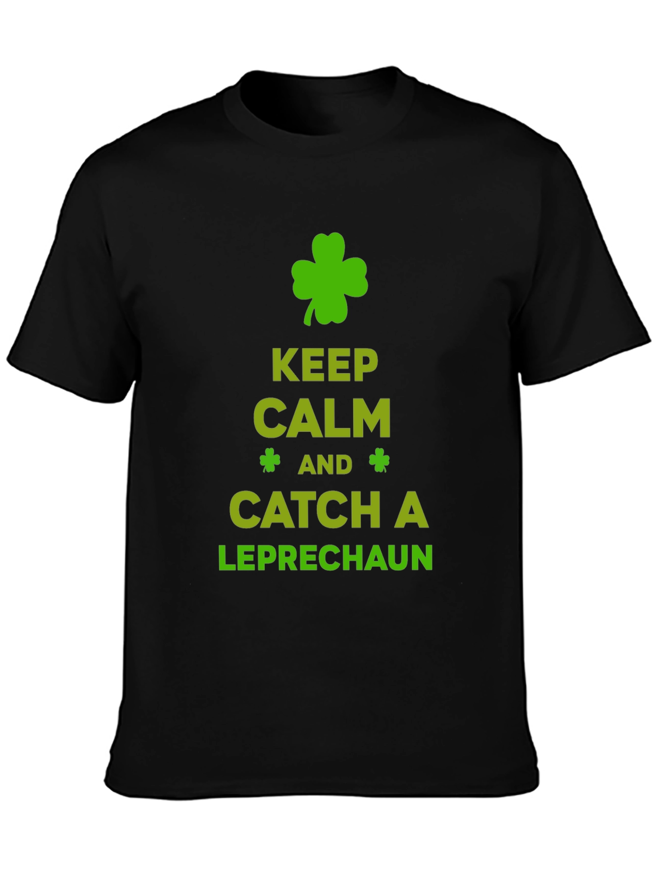 Keep Calm Catch a Leprechaun T-Shirt