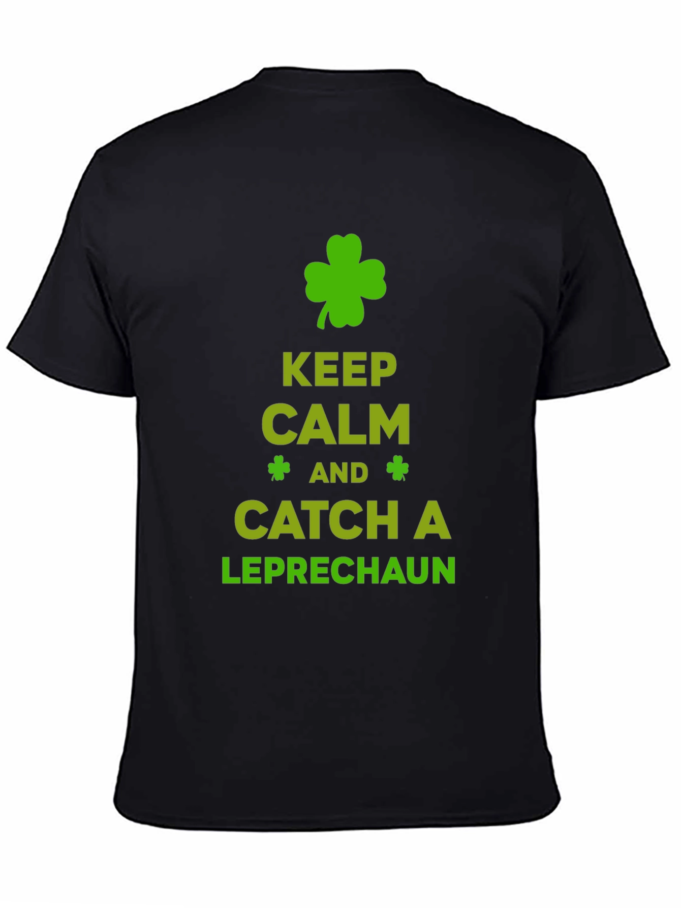 Keep Calm Catch a Leprechaun T-Shirt