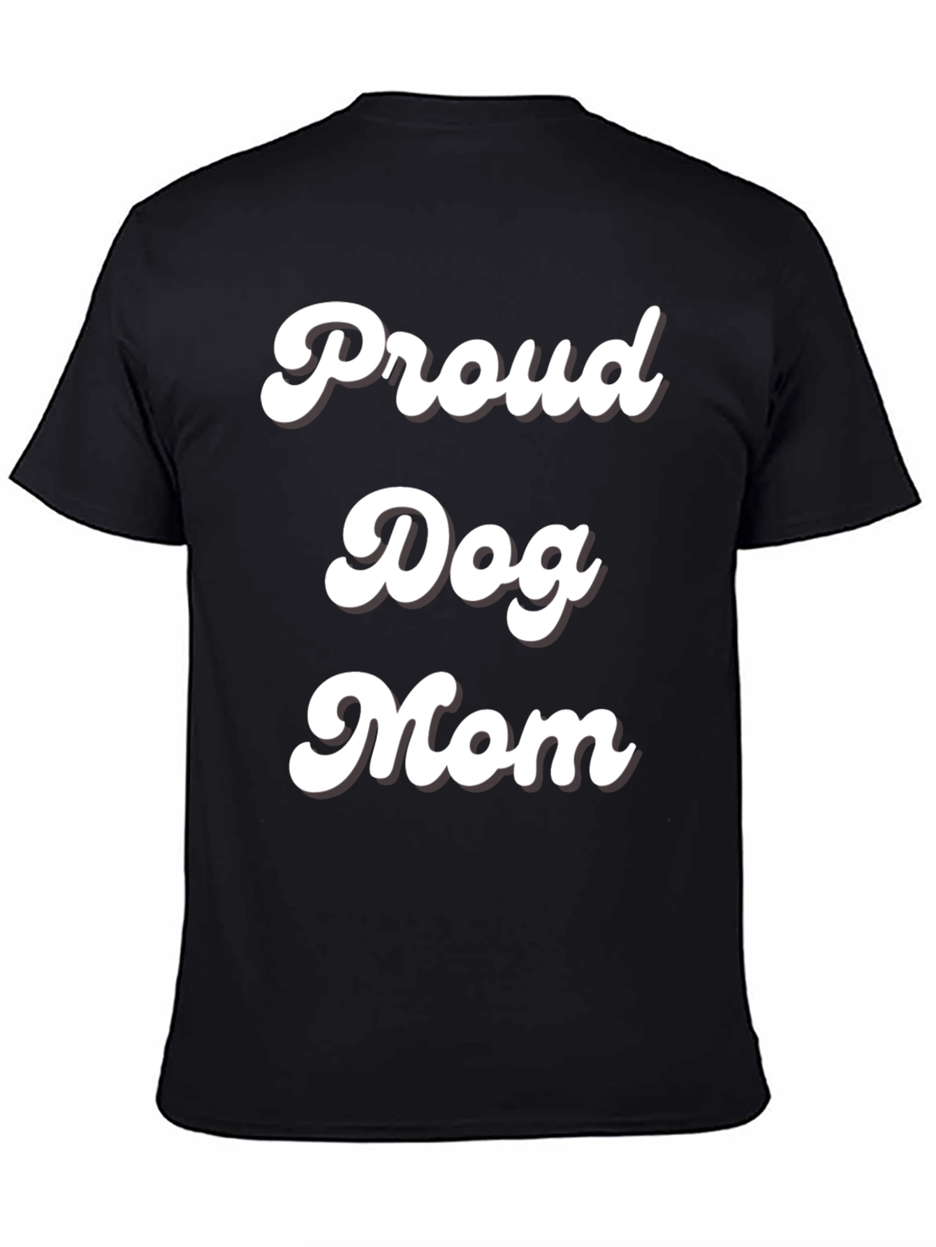 Proud Dog Mom Black T-Shirt