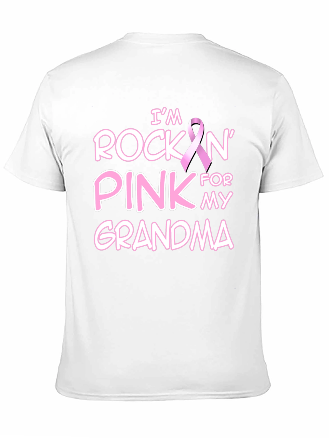 Im Rockin Pink for my Grandma T-Shirt