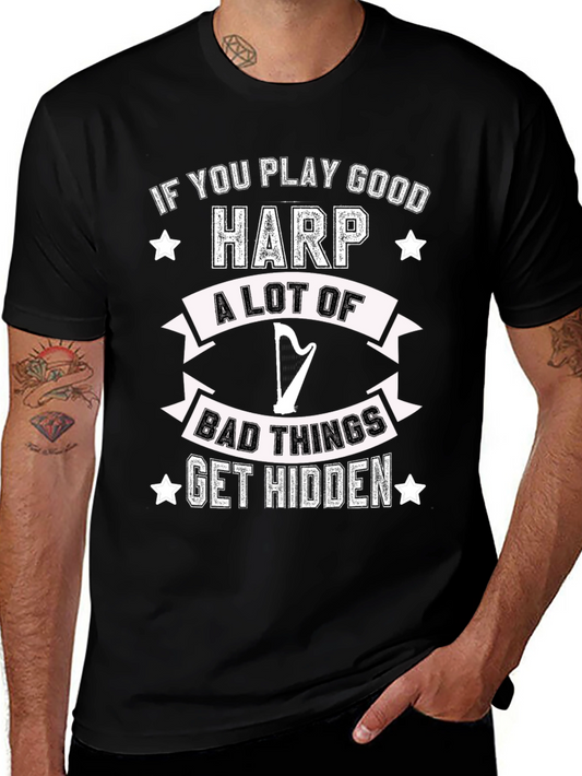 Funny Harp Player T-Shirt - If You Play Good Harp