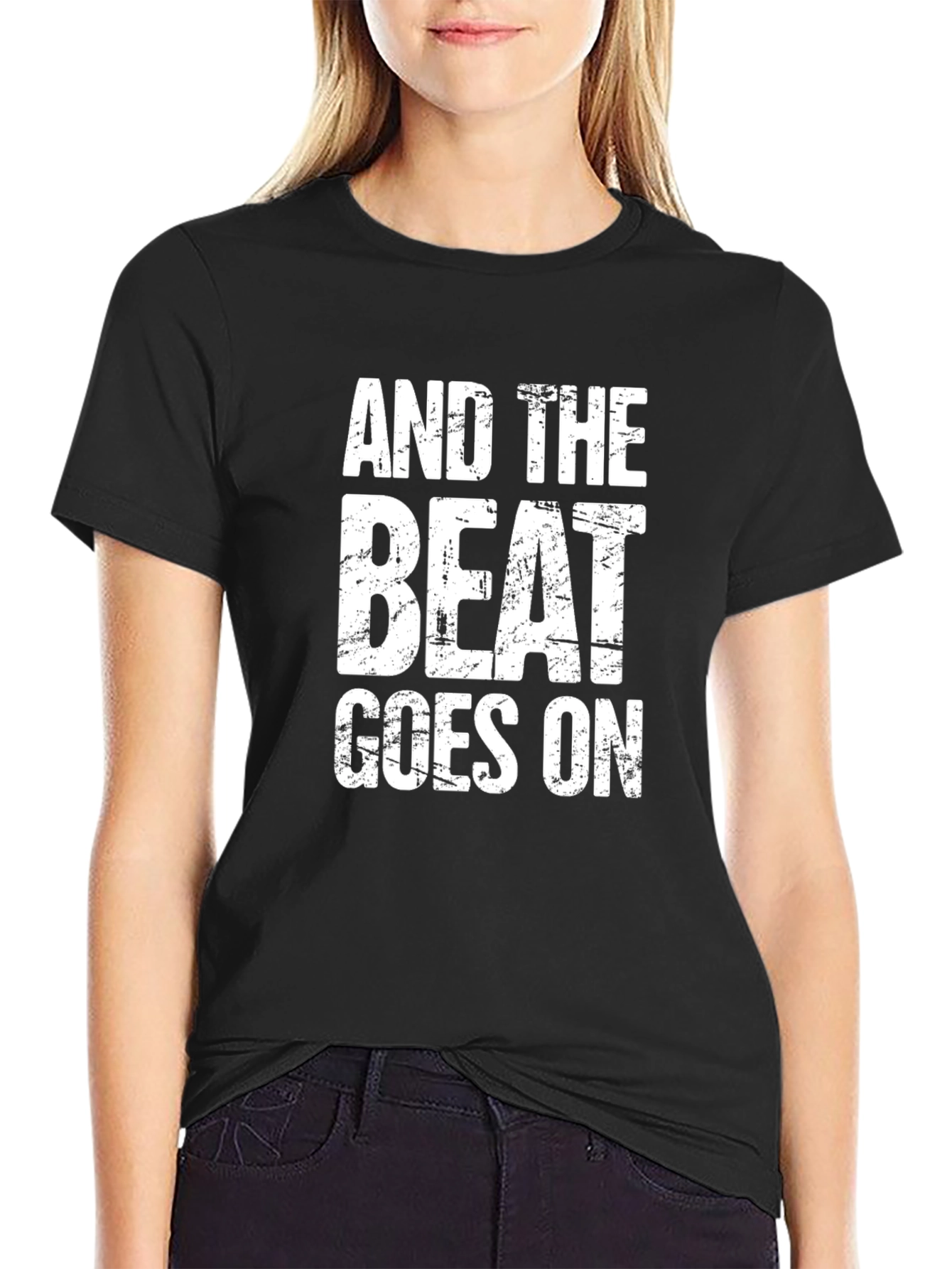 And The Beat Goes On Graphic T-Shirt