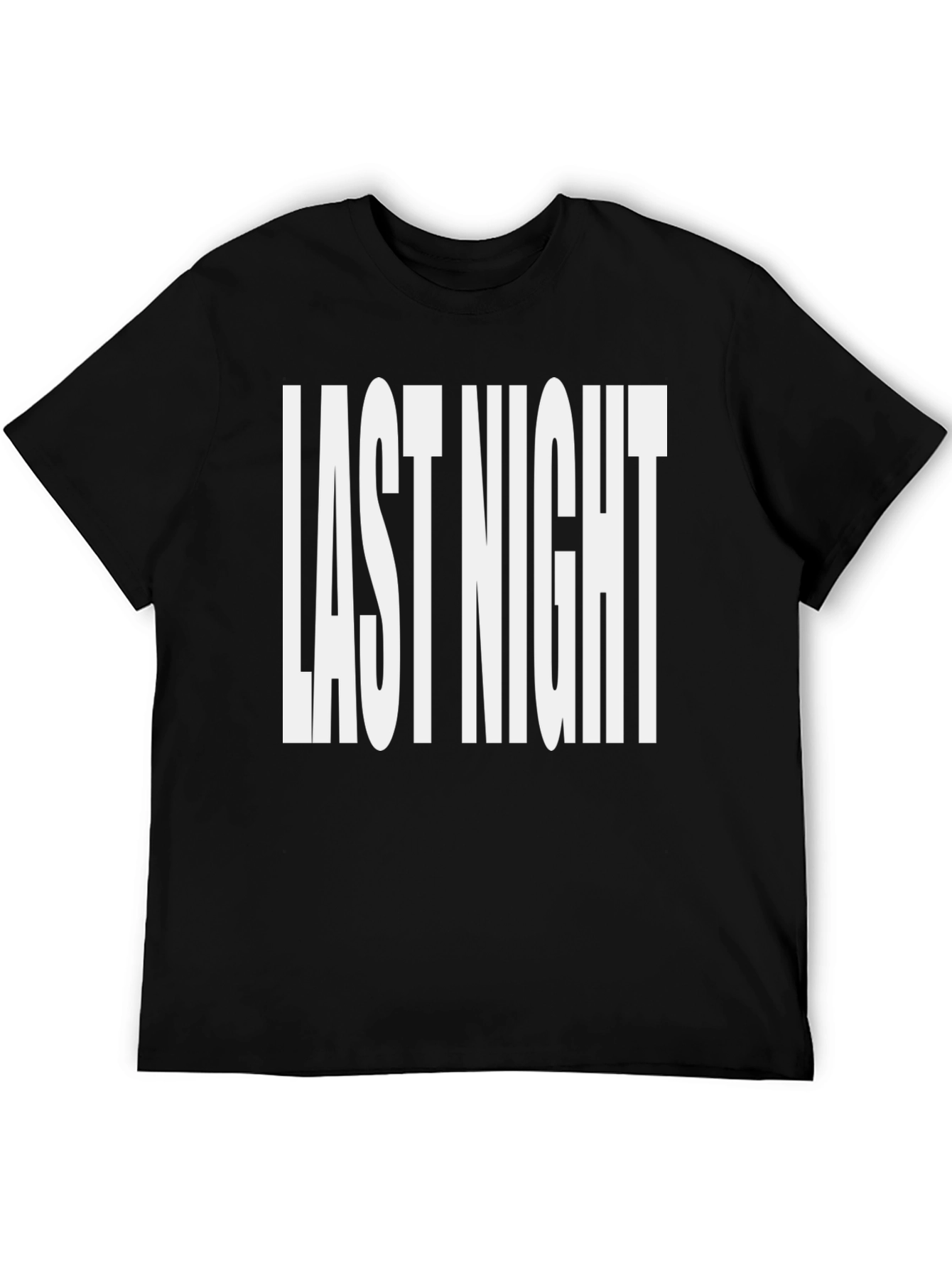 Last Night Graphic Tee - Bold Statement Shirt