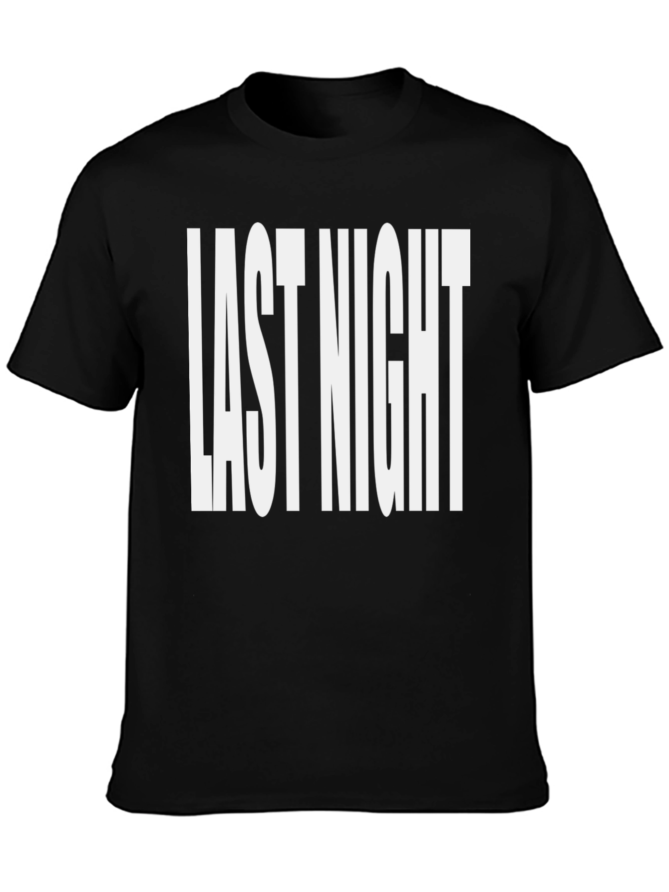 Last Night Graphic Tee - Bold Statement Shirt