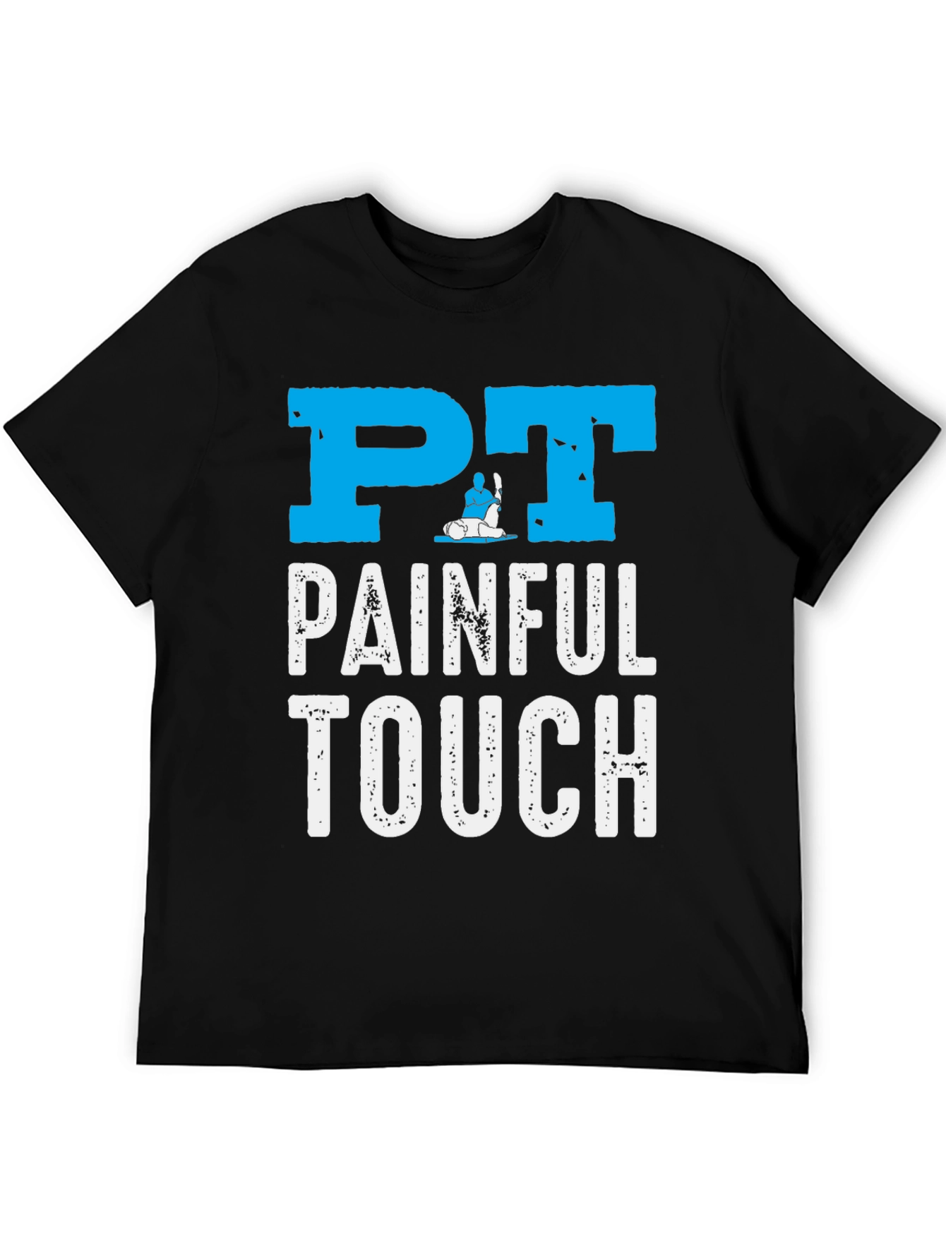 PT Painful Touch Graphic Tee - Physical Therapy Shirt