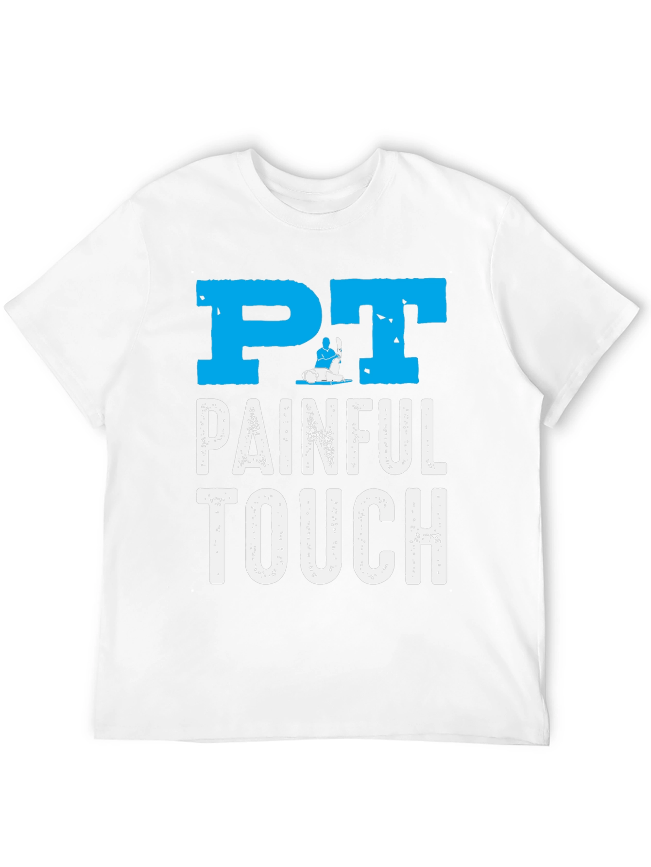 PT Painful Touch Graphic Tee - Physical Therapy Shirt