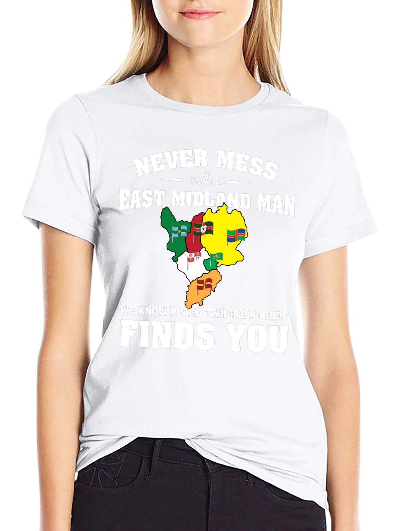 Never Mess With An East Midland Man T-Shirt