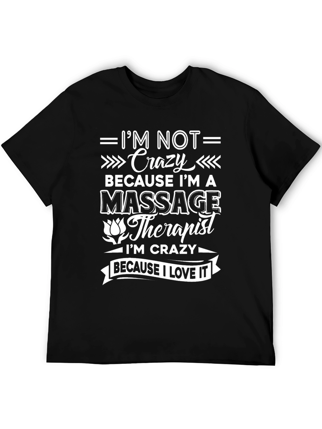 Crazy Massage Therapist T-Shirt - Black Graphic Tee