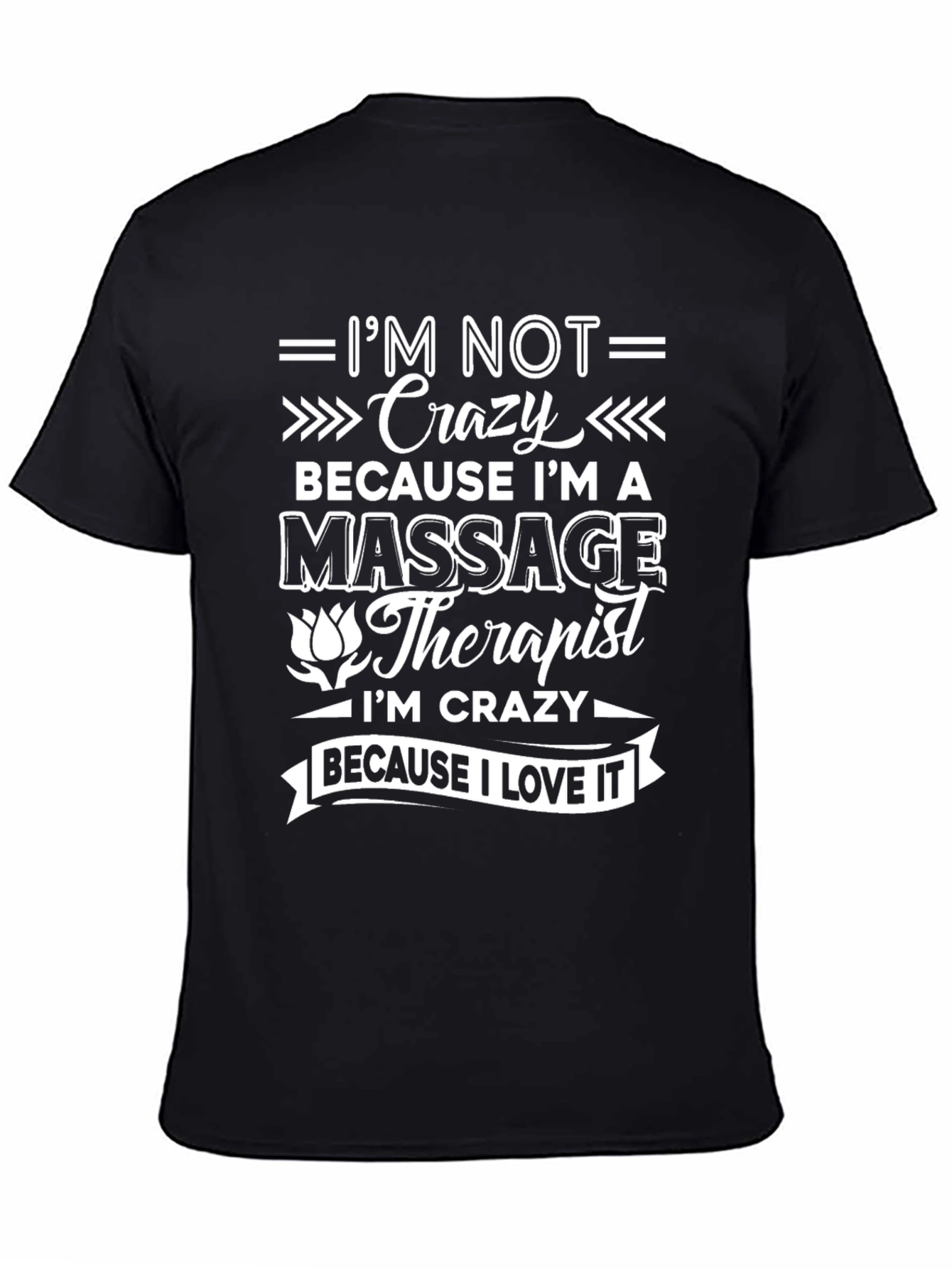 Crazy Massage Therapist T-Shirt - Black Graphic Tee