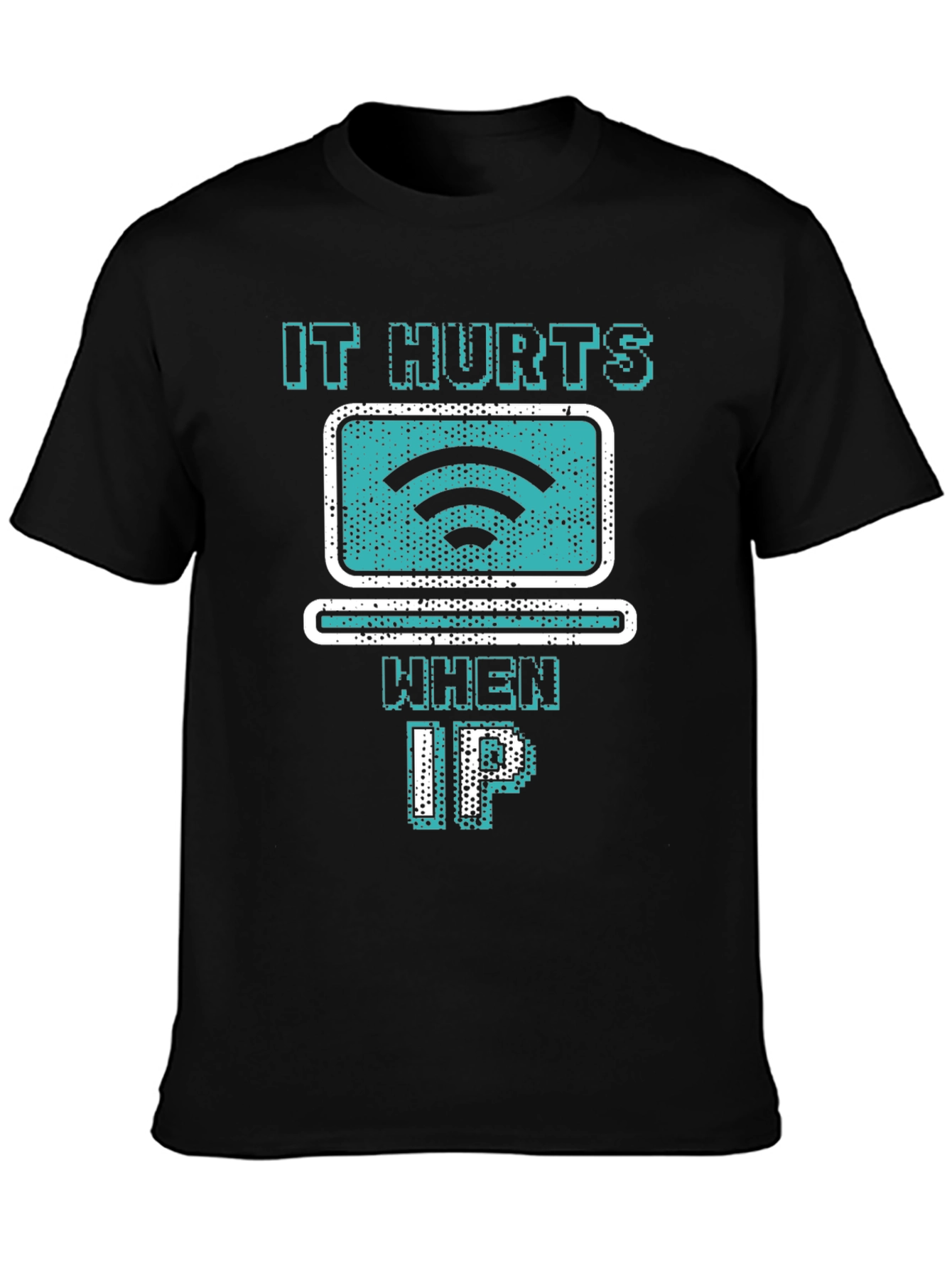 It Hurts When IP Funny Tech T-Shirt