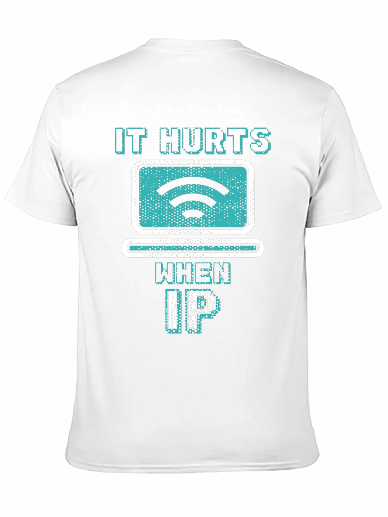 It Hurts When IP Funny Tech T-Shirt