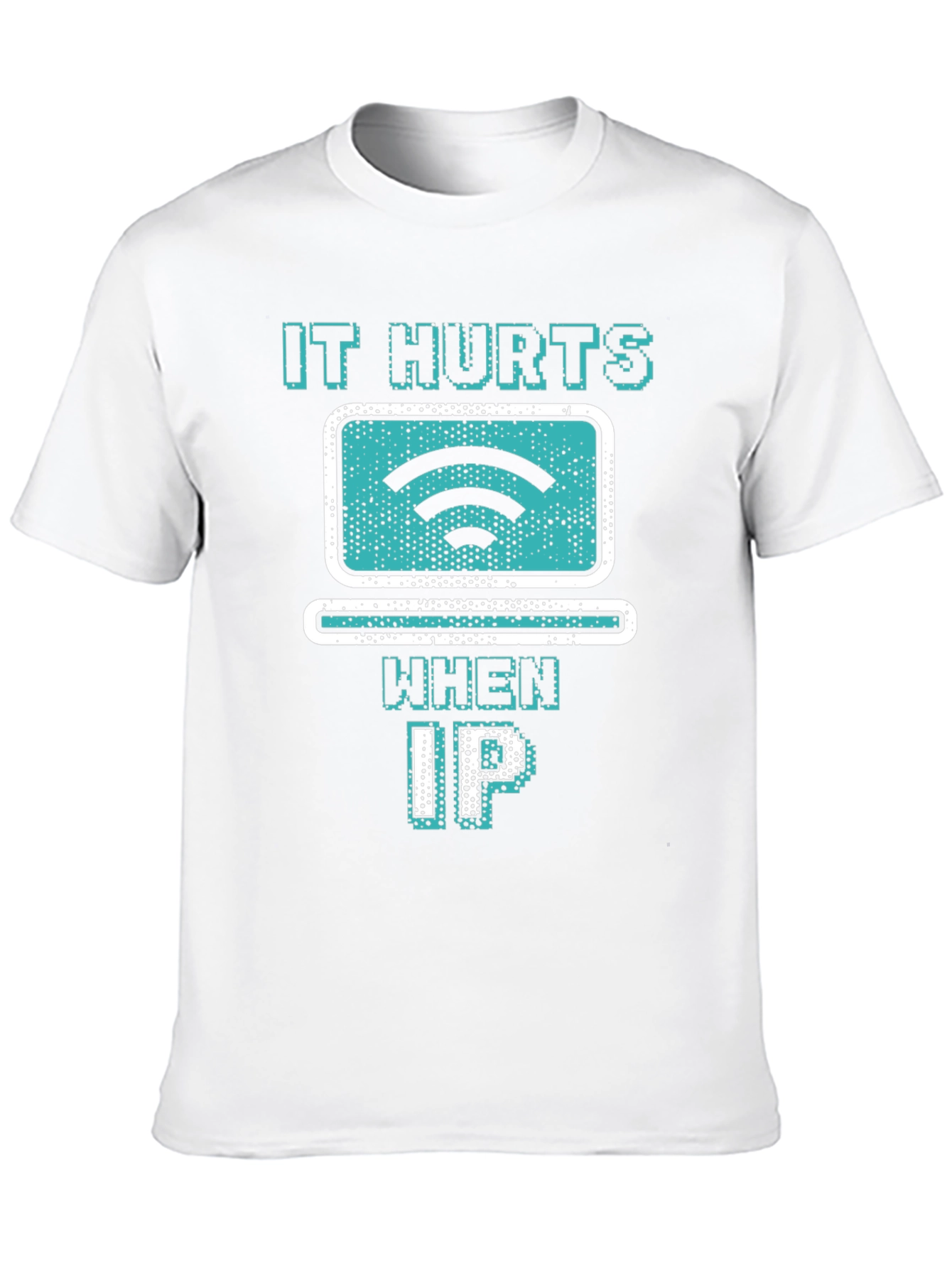 It Hurts When IP Funny Tech T-Shirt