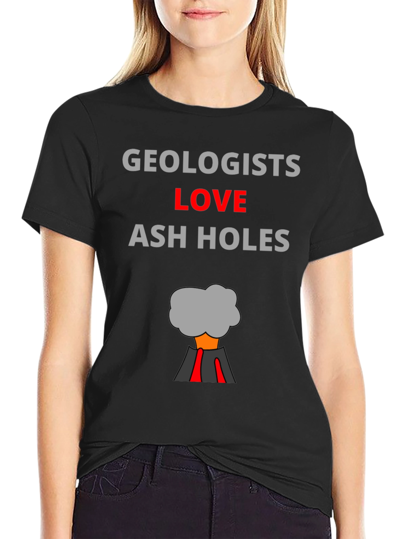 Geologists Love Ash Holes T-Shirt