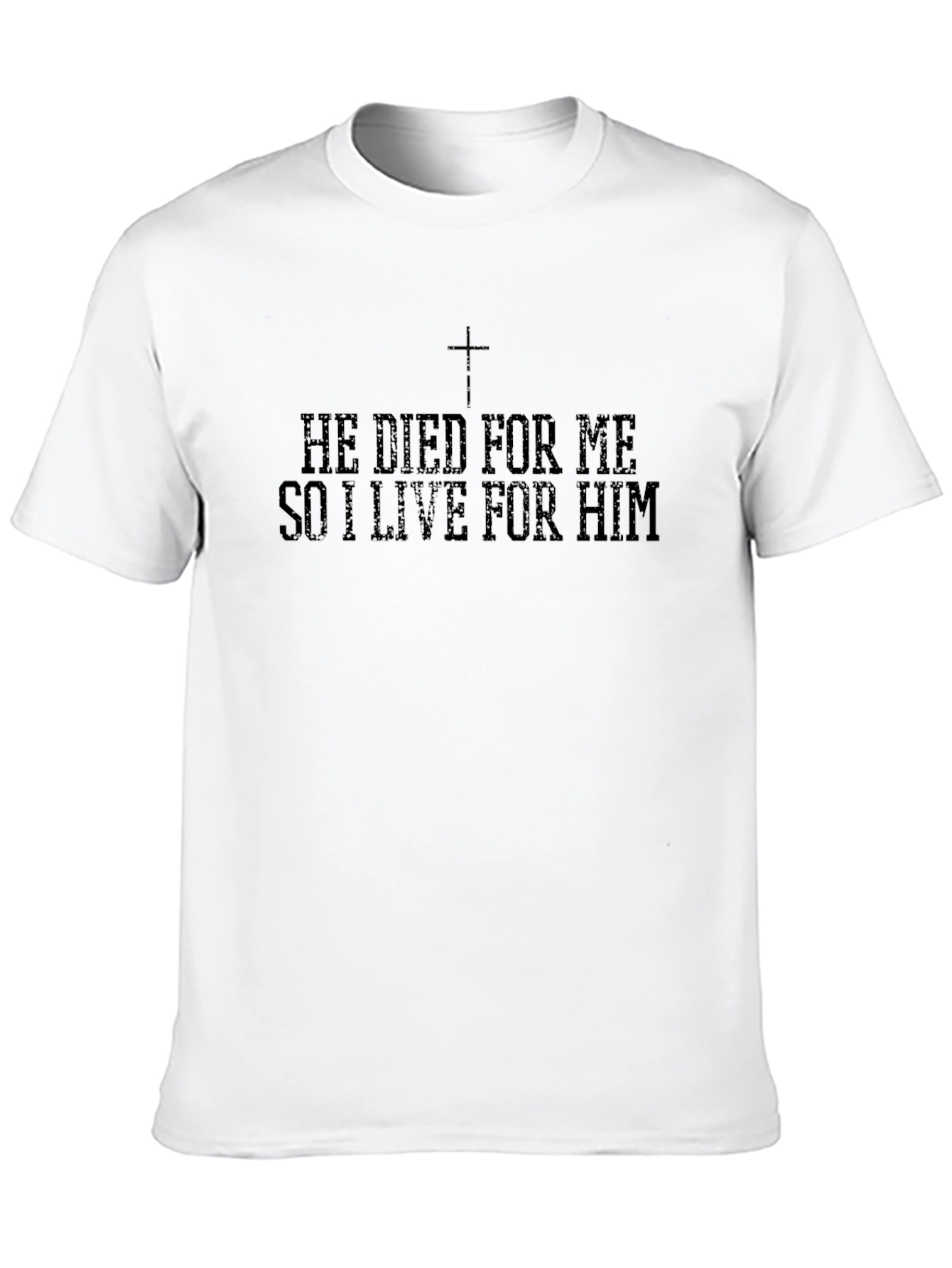 Christian He Died For Me T-Shirt