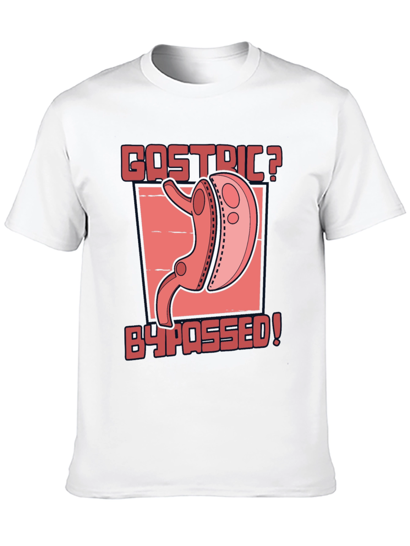Gastric Bypassed Graphic T-Shirt