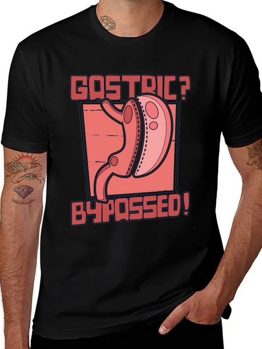 Gastric Bypassed Graphic T-Shirt