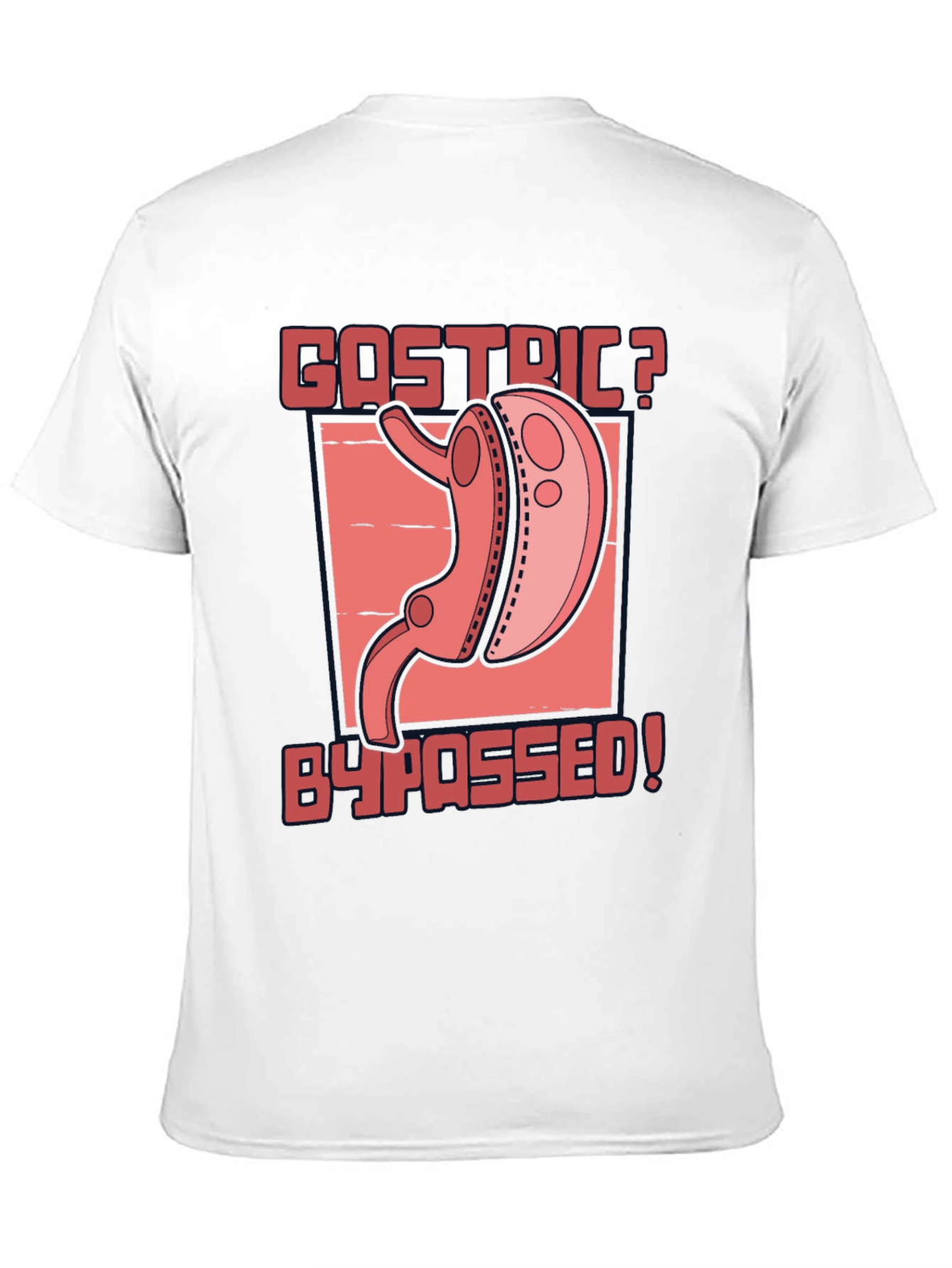 Gastric Bypassed Graphic T-Shirt