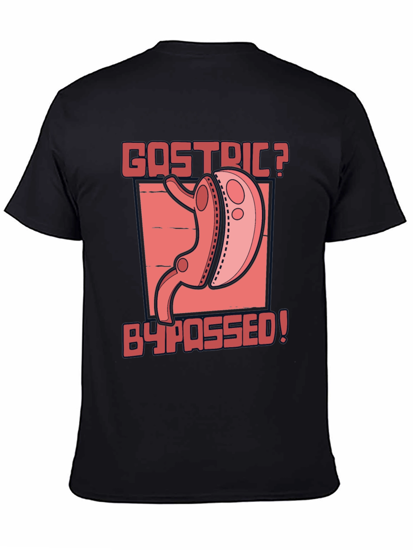 Gastric Bypassed Graphic T-Shirt