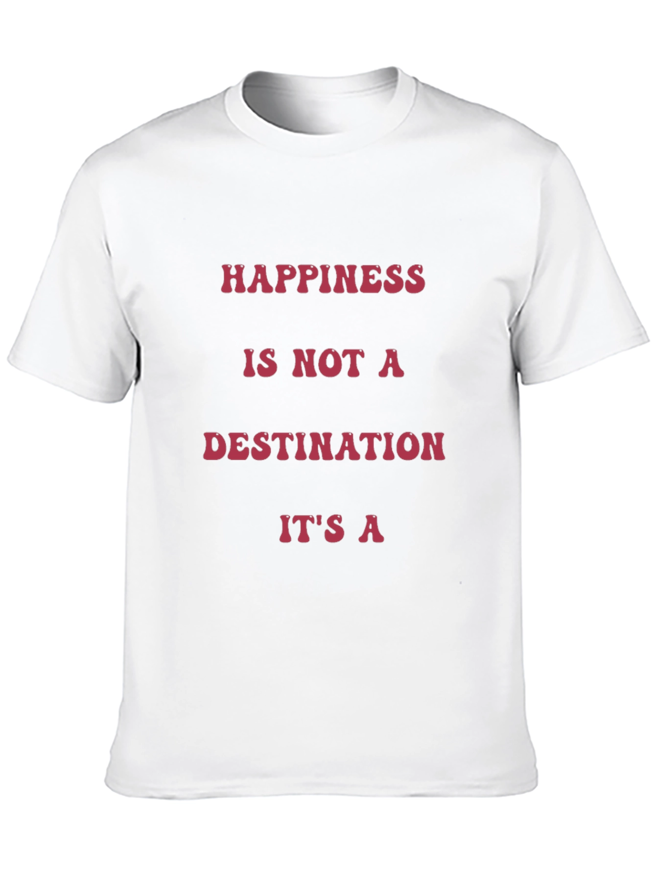 Happiness Quote Graphic T-Shirt