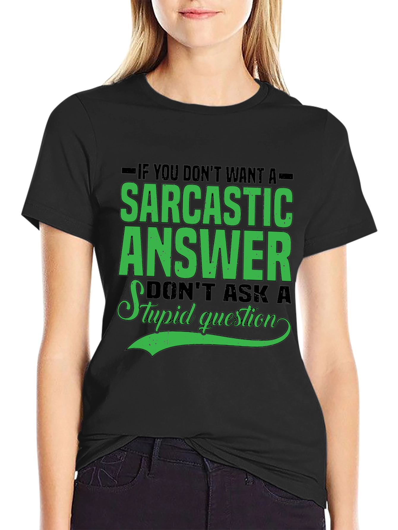 Sarcastic Answer Tee - Funny Graphic T-Shirt