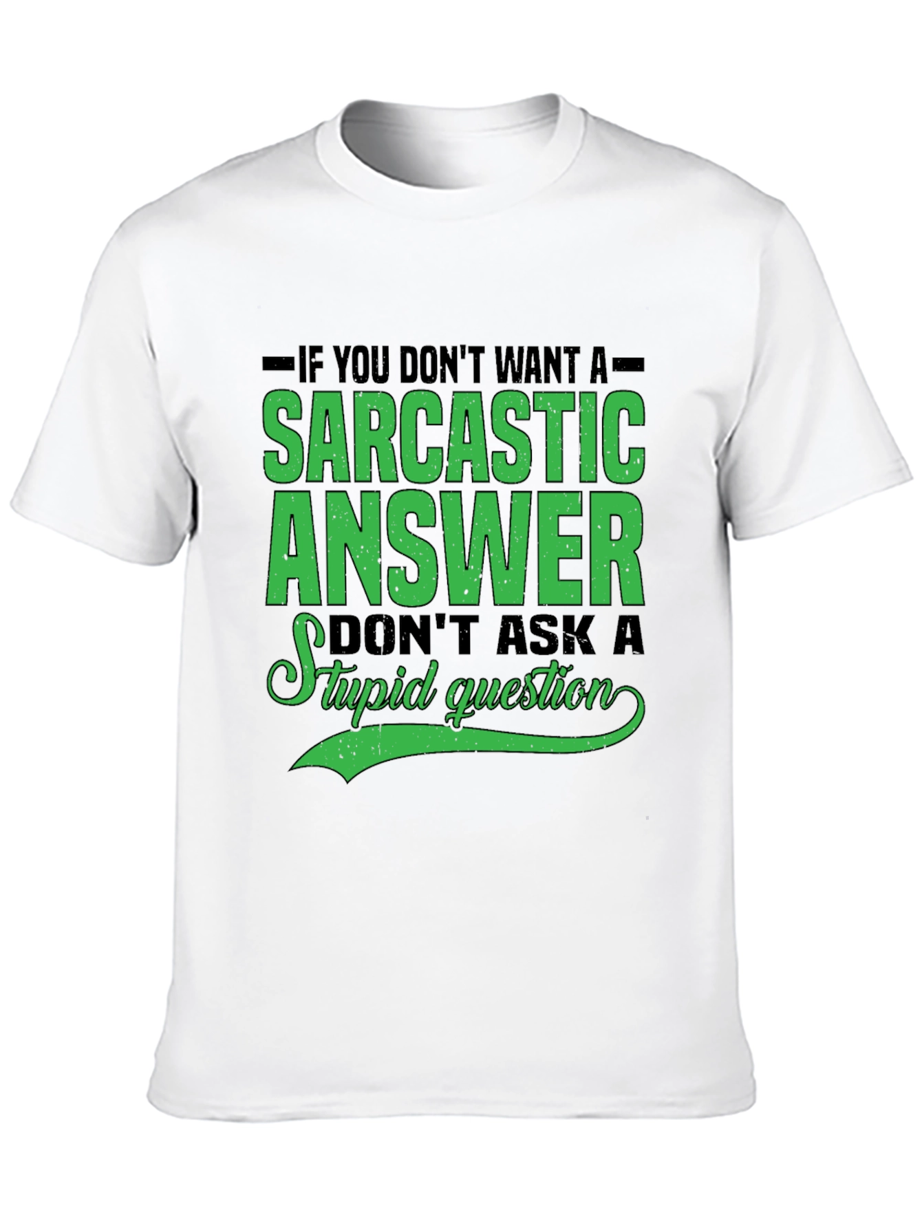 Sarcastic Answer Tee - Funny Graphic T-Shirt
