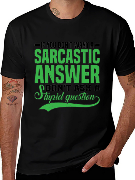 Sarcastic Answer Tee - Funny Graphic T-Shirt