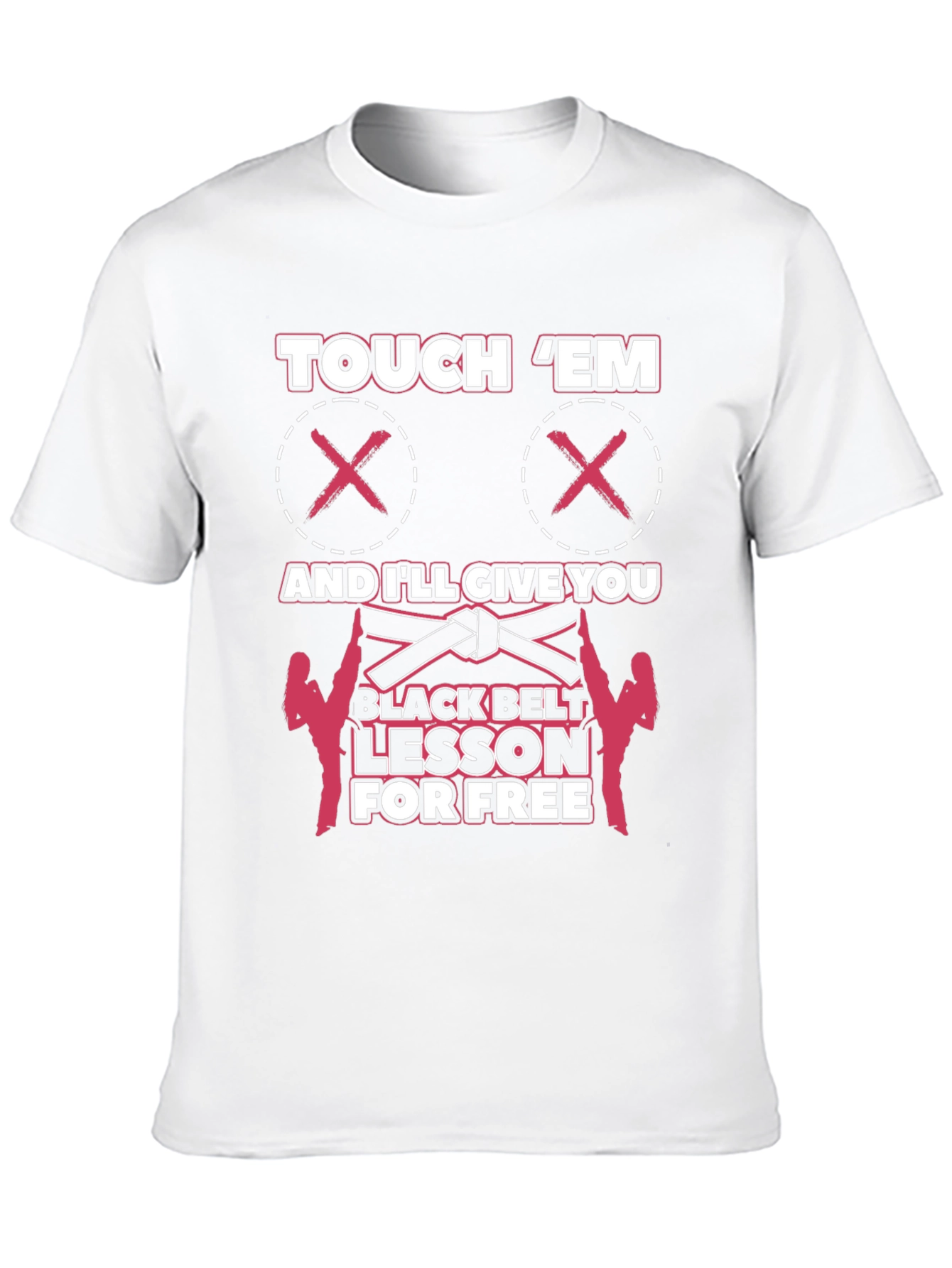 Touch Em Funny Martial Arts Black Belt T-Shirt