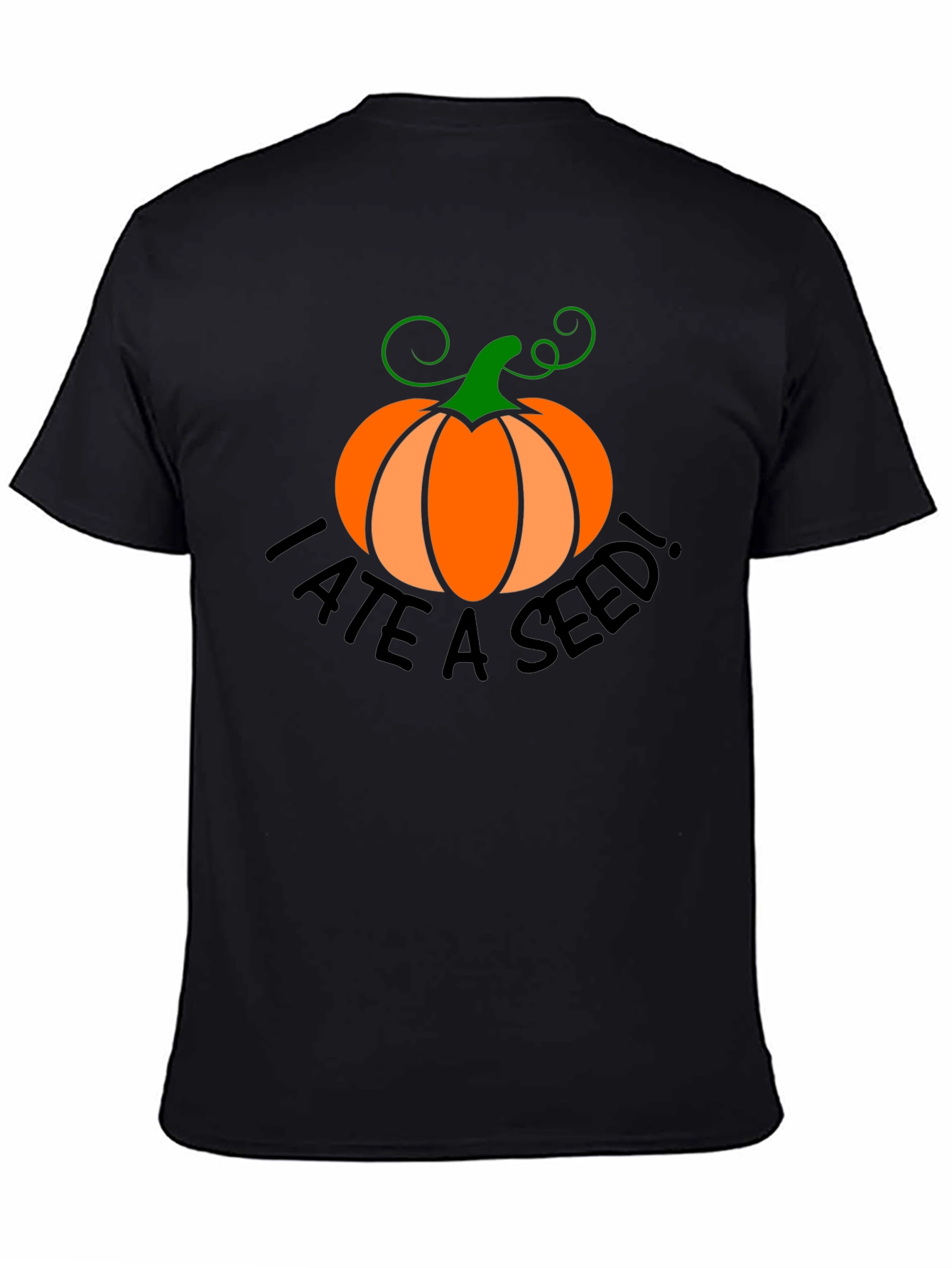 I Ate A Seed! Pumpkin Halloween T-Shirt