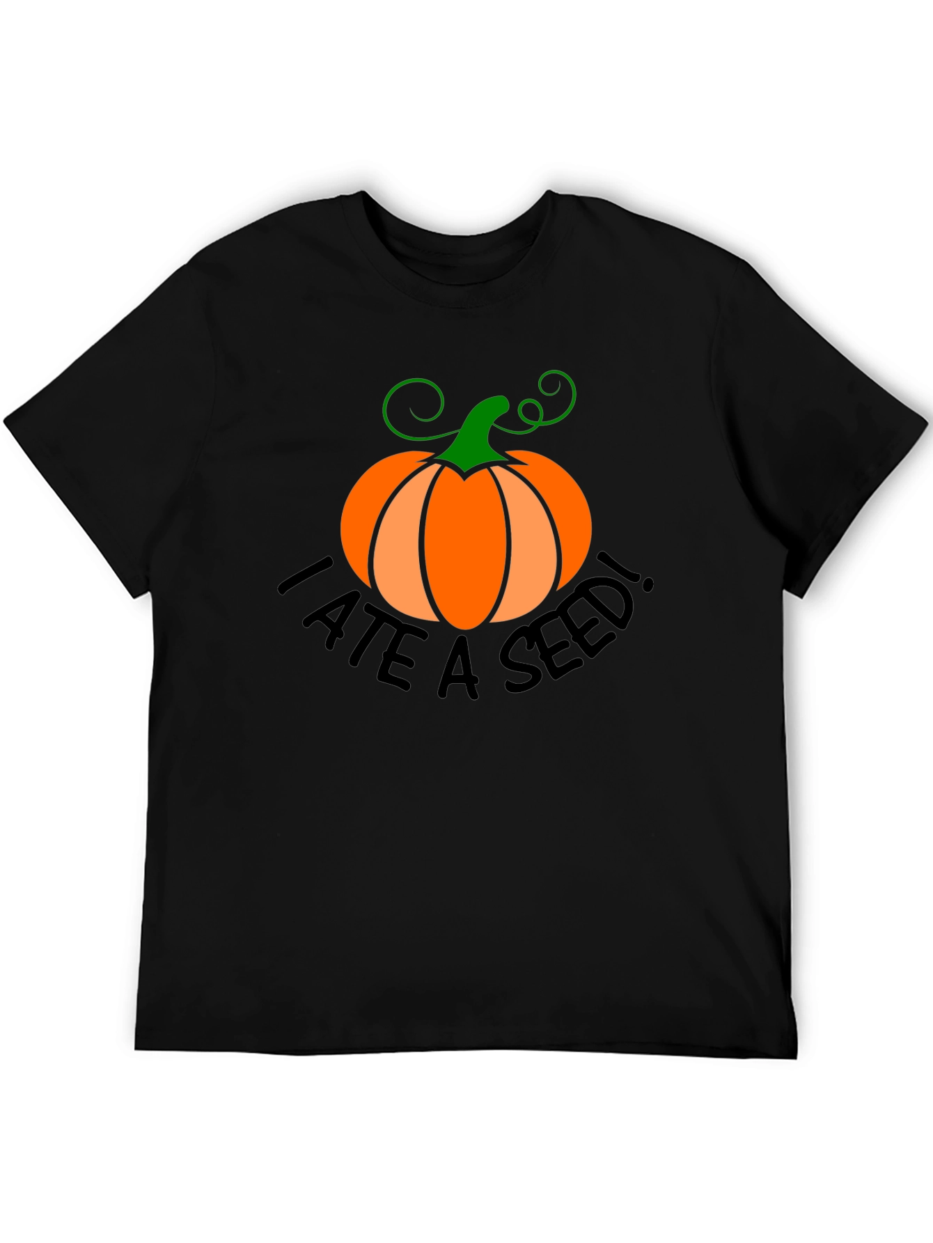 I Ate A Seed! Pumpkin Halloween T-Shirt
