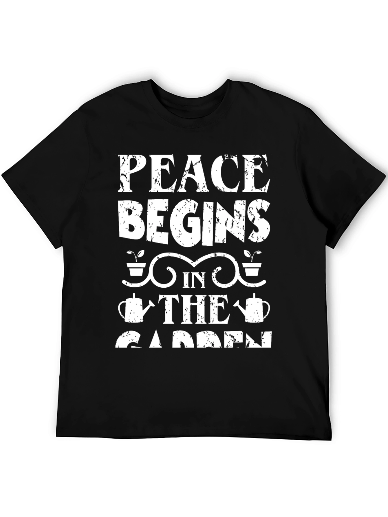 Peace Begins in the Garden T-Shirt