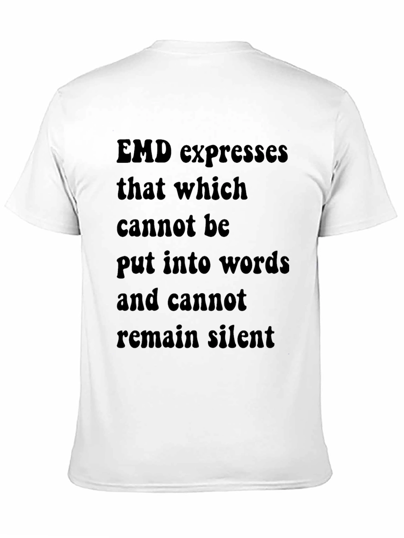 EMD Expresses T-Shirt - Meaningful Saying Tee